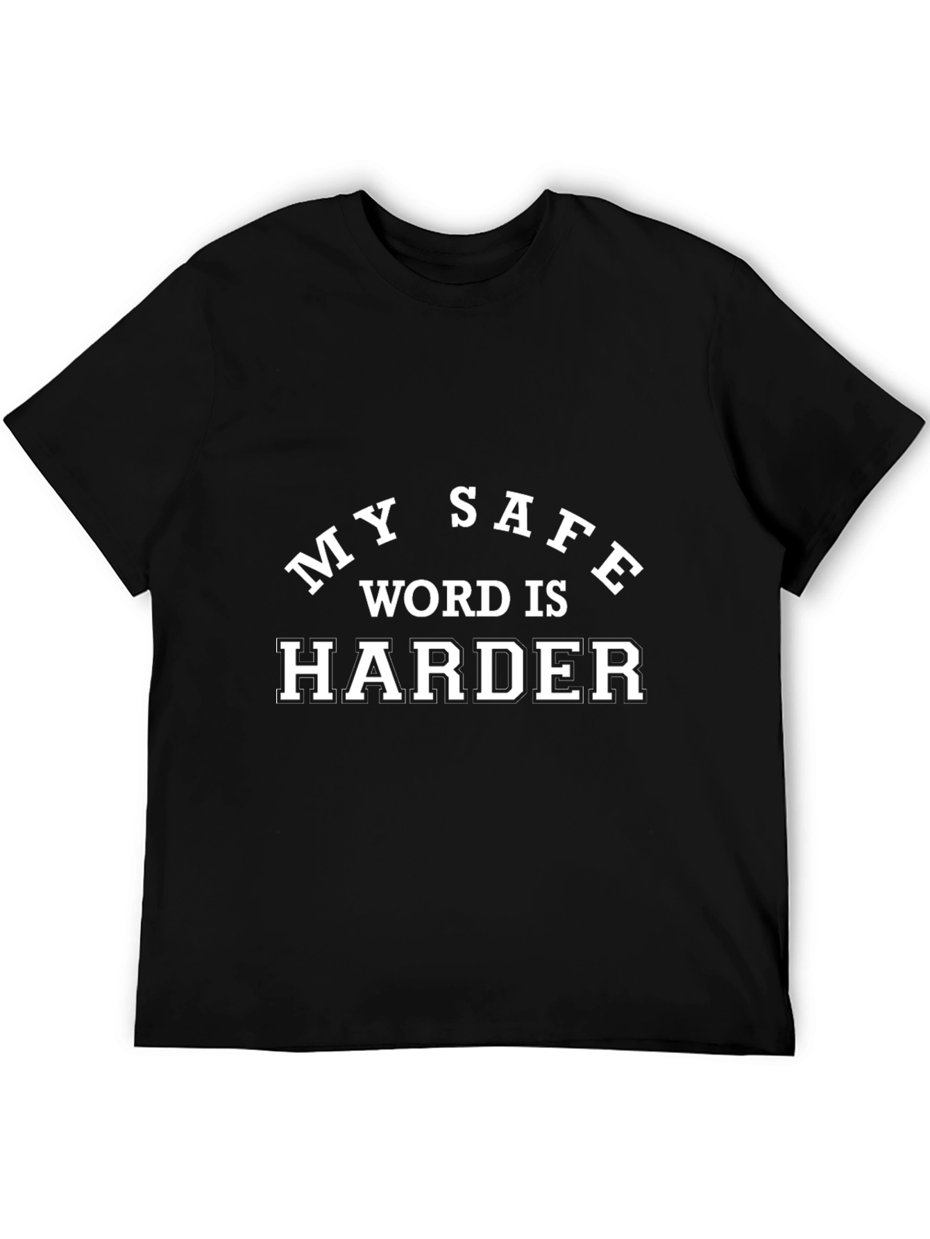 Black My Safe Word Is Harder Black T-Shirt view 5