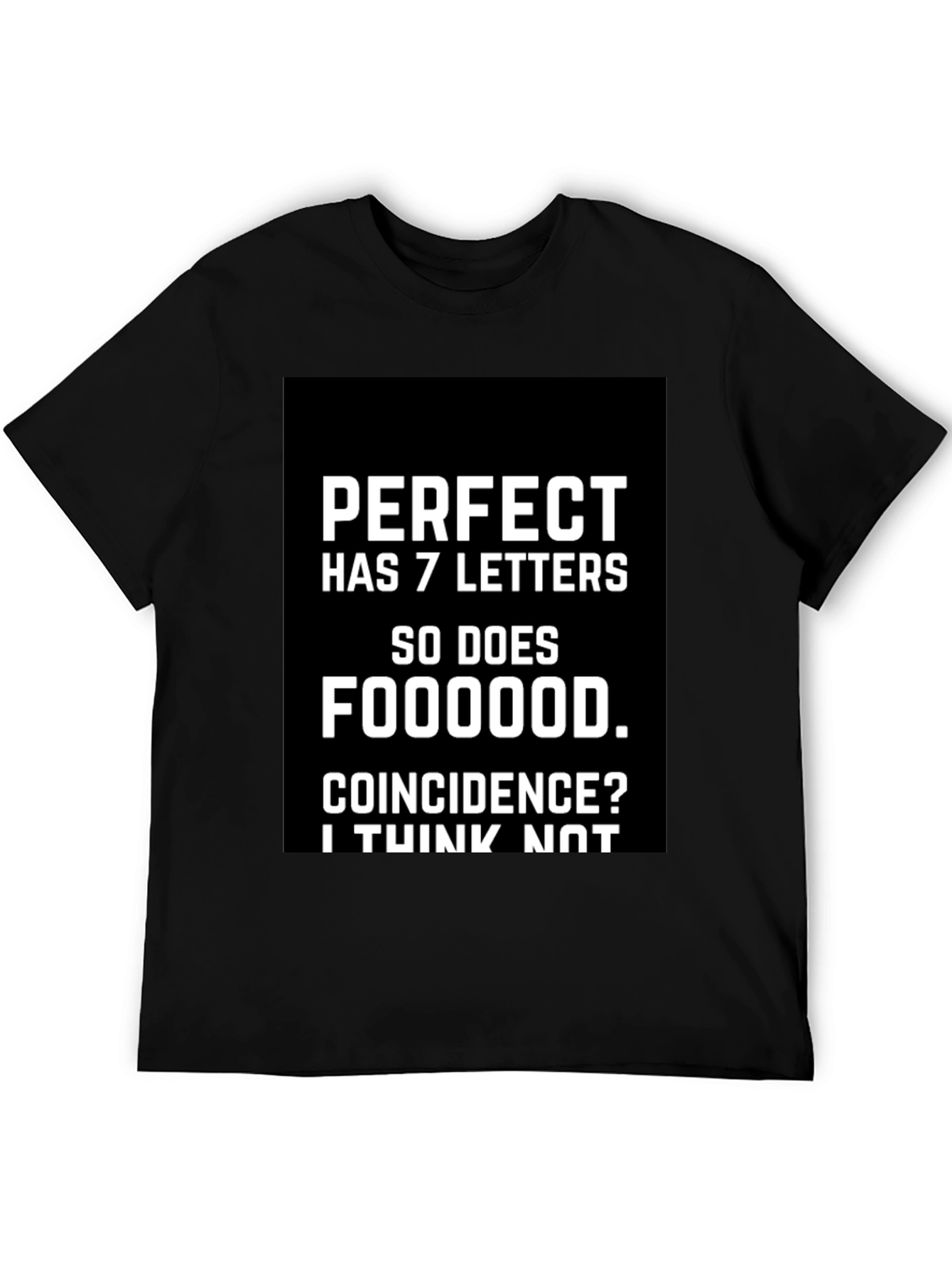 Black Perfect Foodie Tee - Funny Coincidence T-Shirt view 5