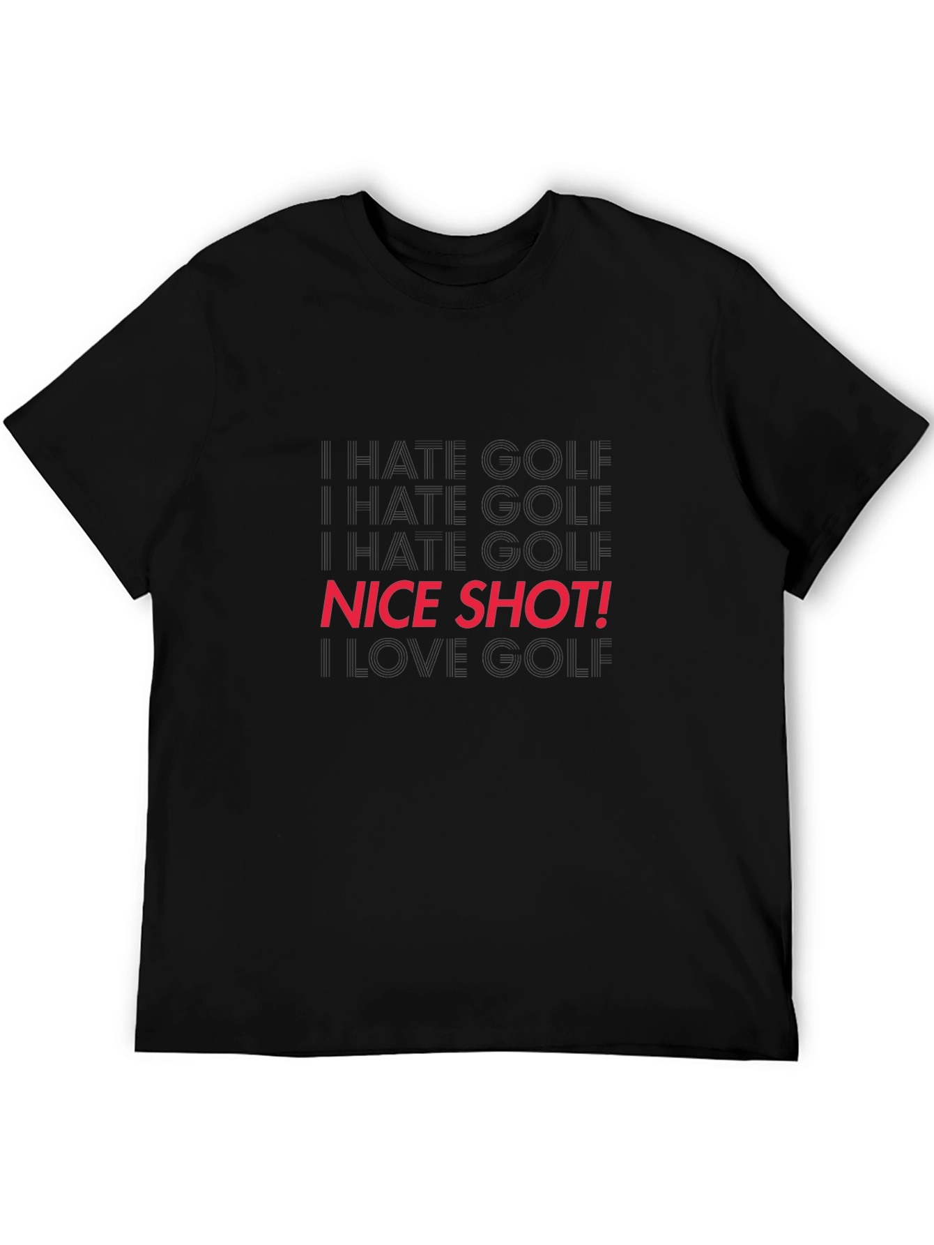 Black Funny Golf T-Shirt - I Hate Golf, Nice Shot! view 5