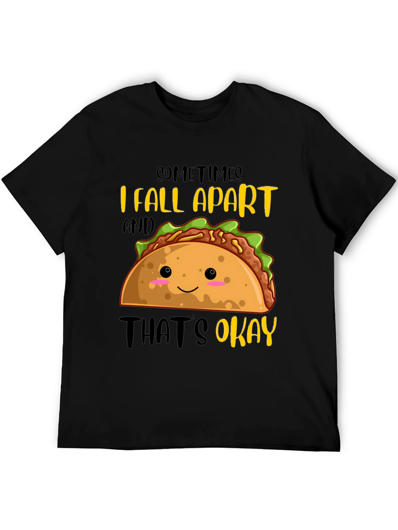 Black Funny Taco Graphic T-Shirt - Sometimes I Fall Apart view 5
