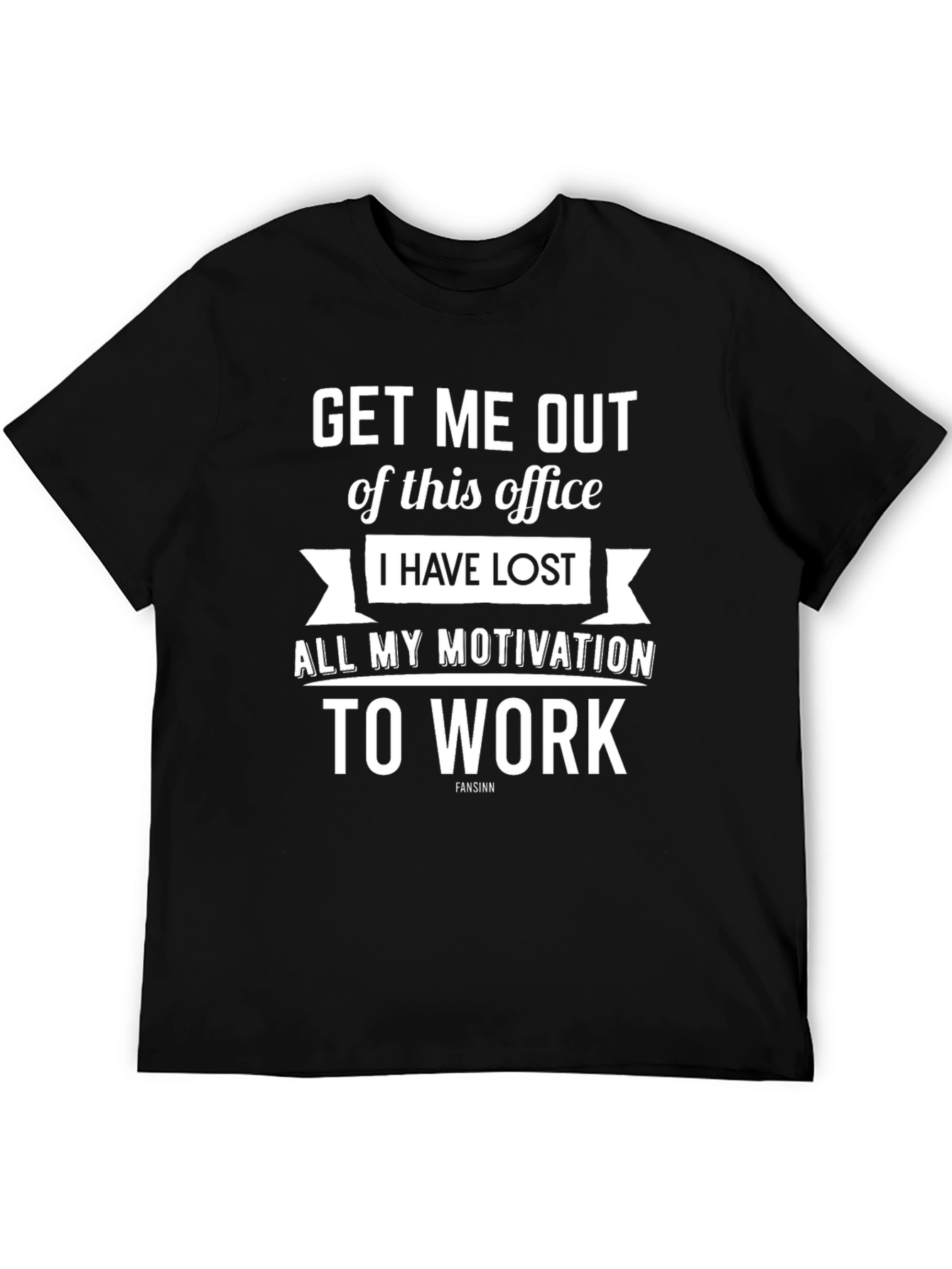Black Funny Motivation Lost Work T-Shirt view 5