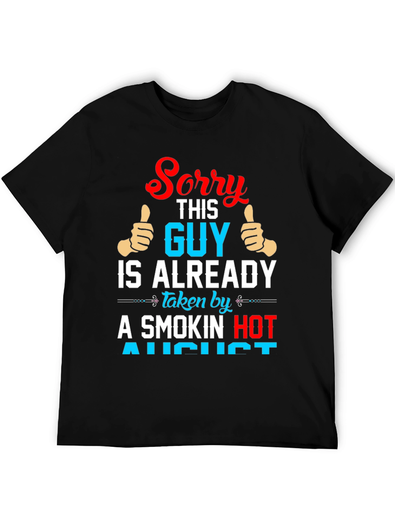 Black Sorry This Guy Is Already Taken T-Shirt view 5