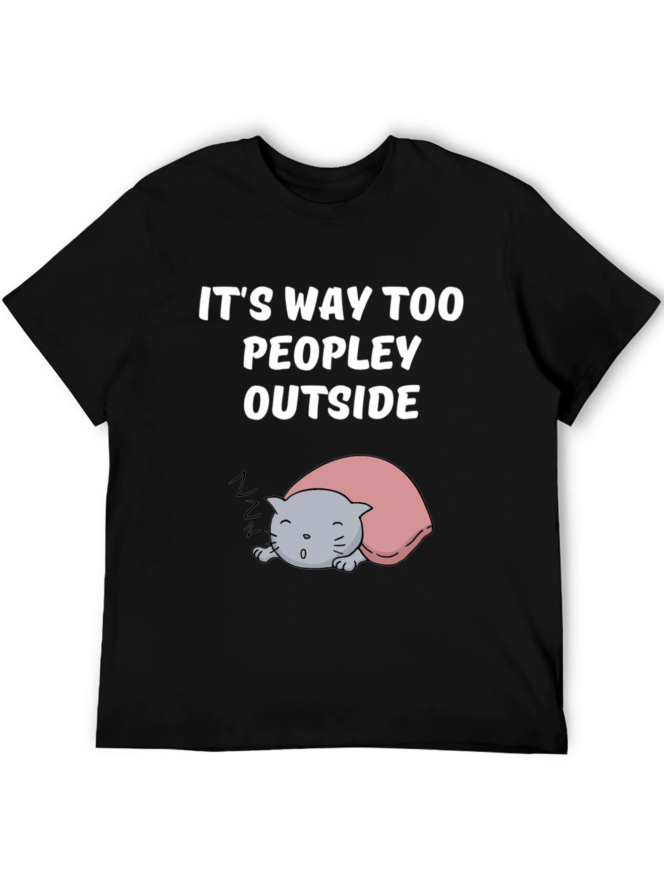 Black It's Way Too Peopley Outside T-Shirt view 5