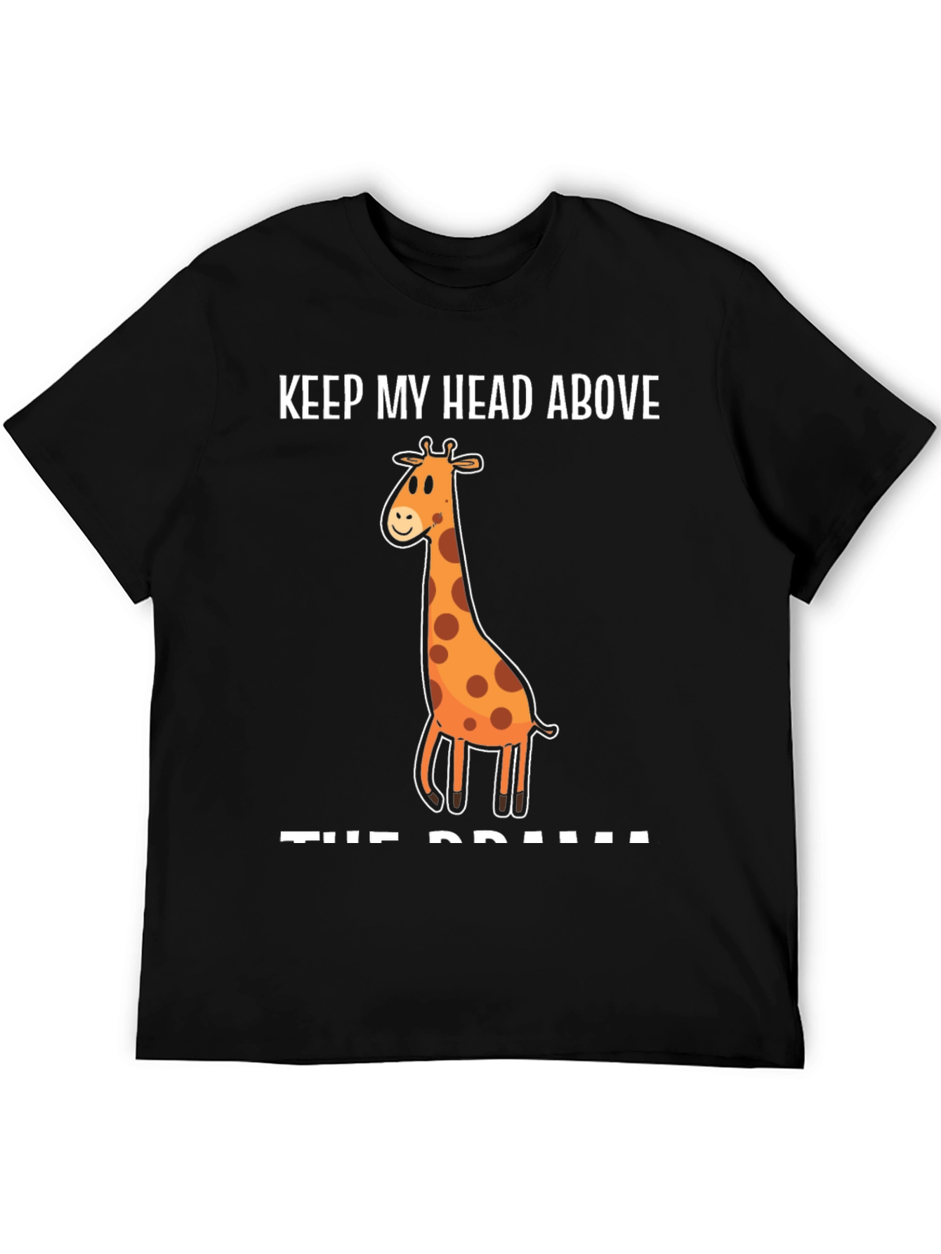 Black Keep My Head Above the Drama Giraffe T-Shirt view 5