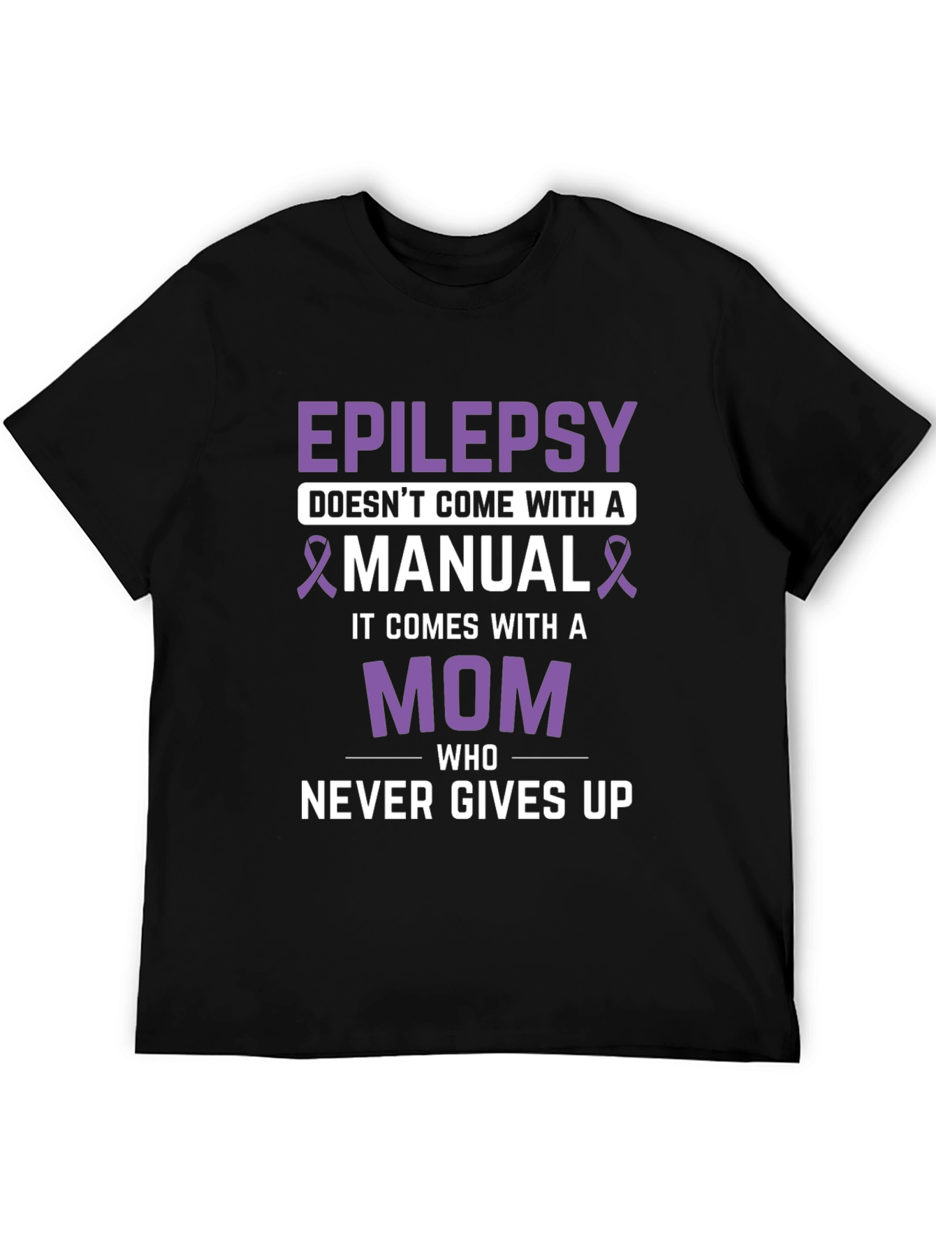 Black Epilepsy Awareness Mom T-Shirt - Never Gives Up view 5