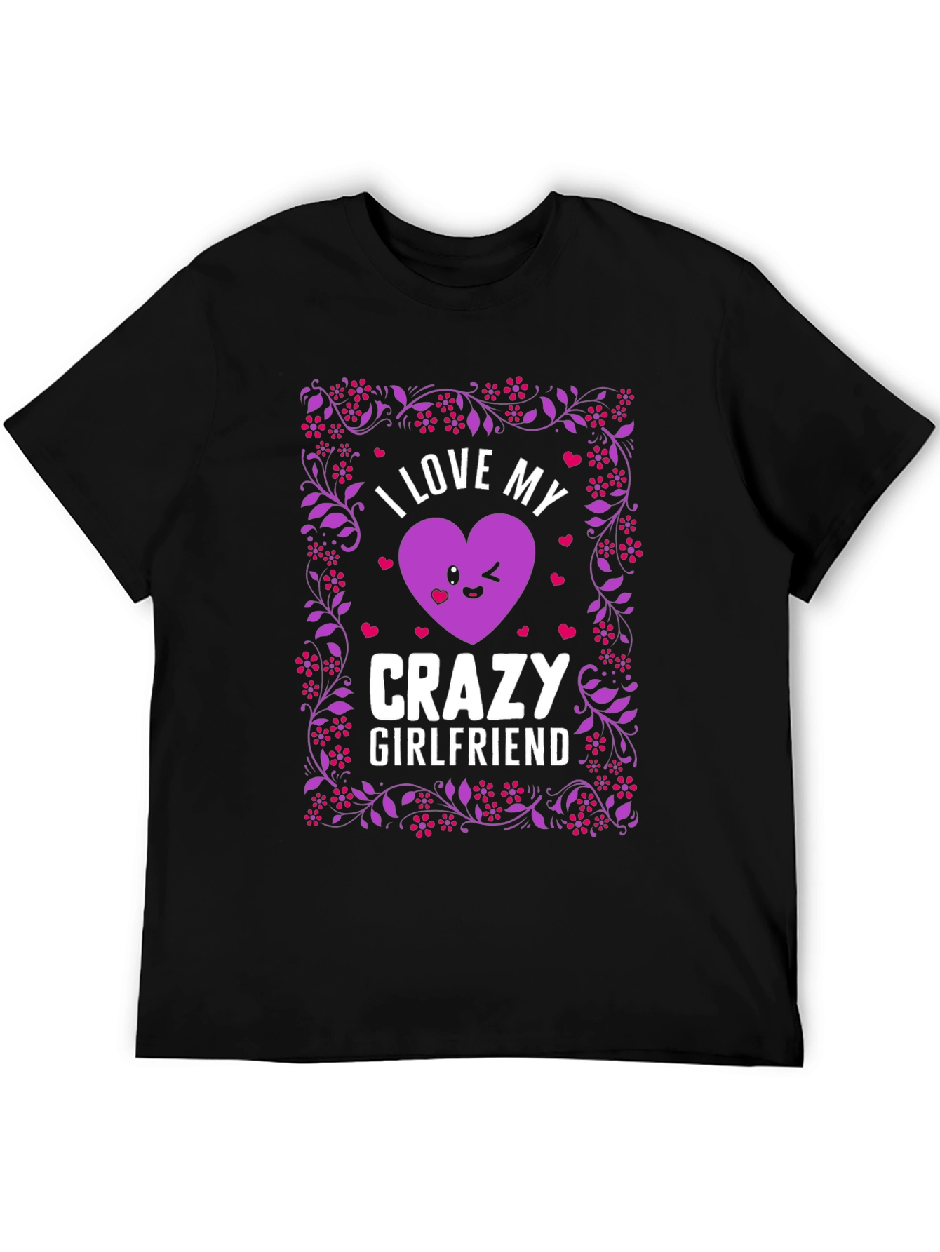 Black I Love My Crazy Girlfriend Graphic T-Shirt view 5