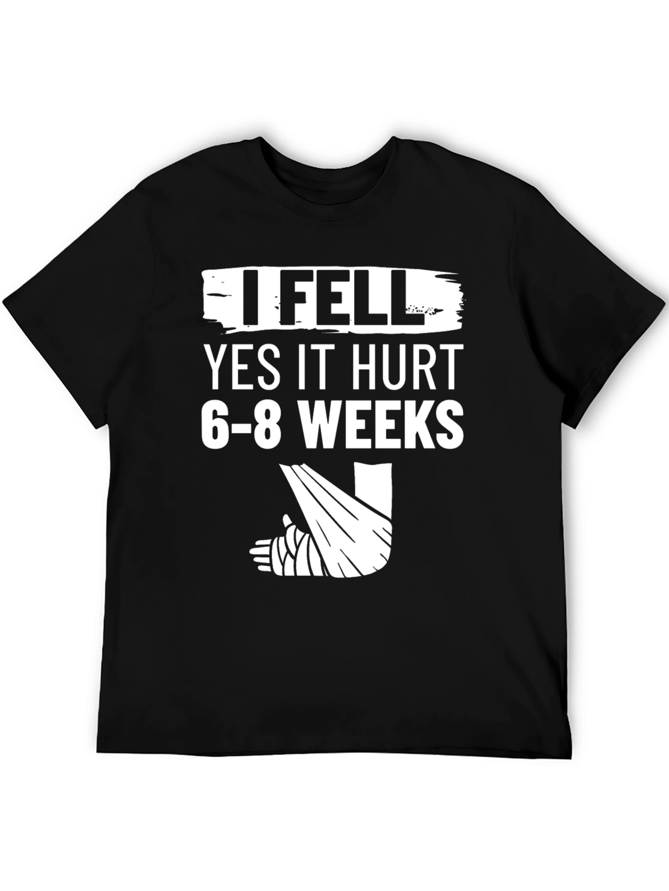 Black I Fell Funny Broken Leg T-Shirt view 5