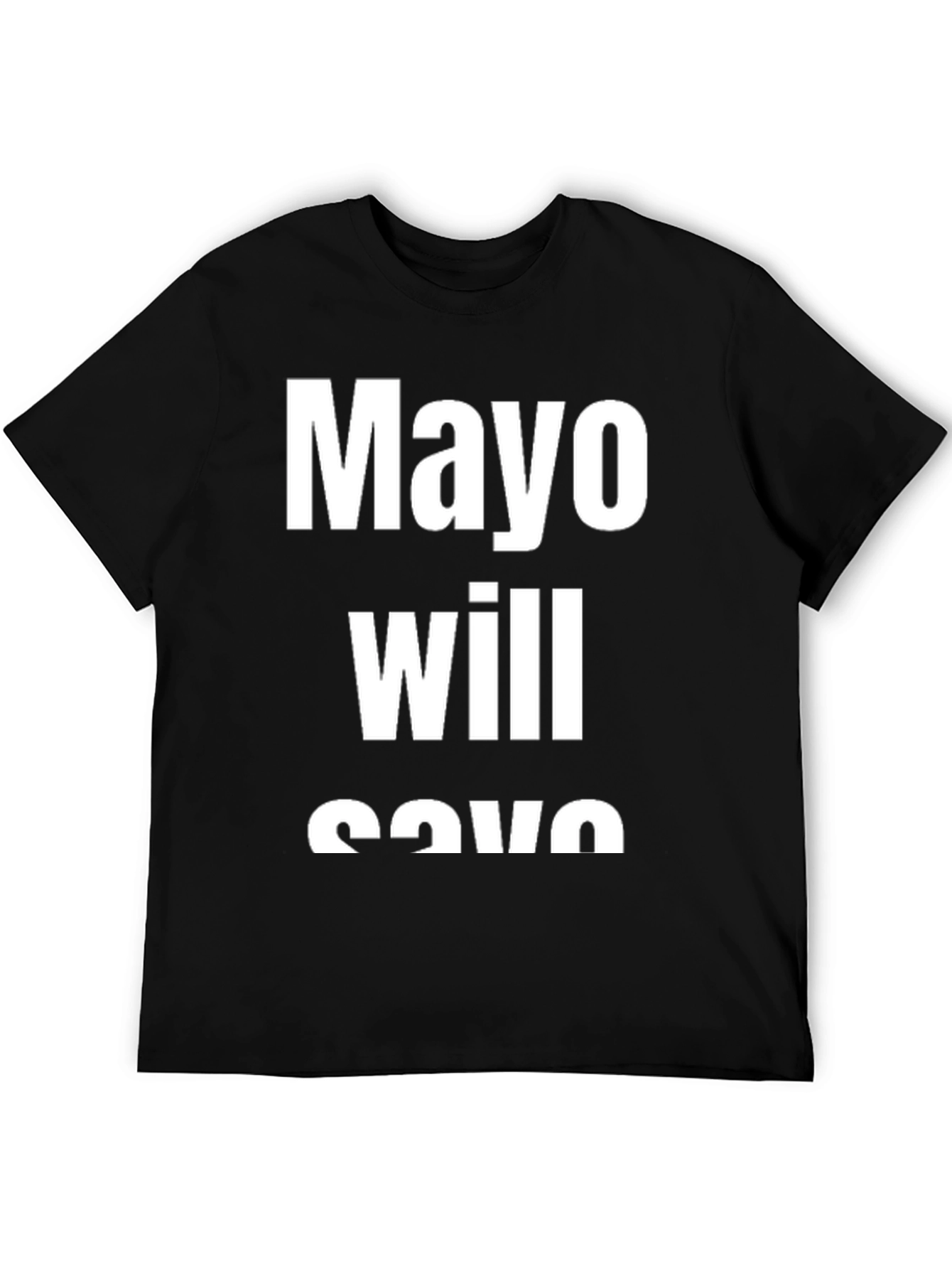 Black Mayo Will Save You Black T-Shirt view 5