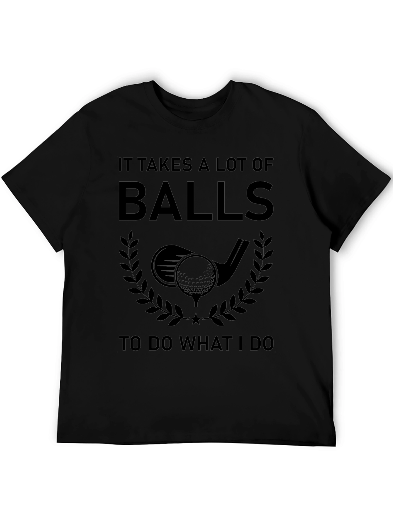 Black Funny Golf T-Shirt - It Takes Balls Graphic Tee view 5