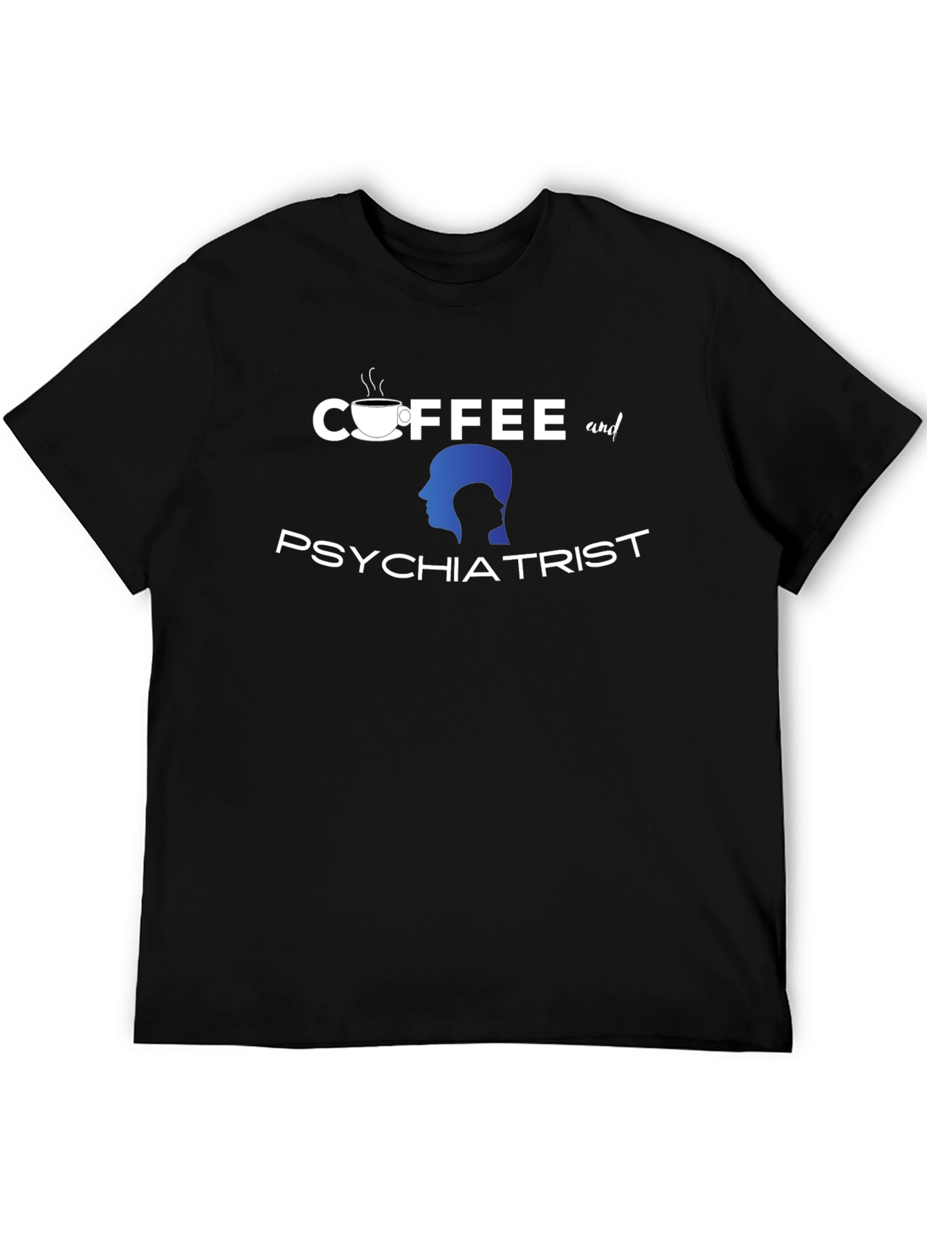 Coffee & Psychiatrist Graphic T-Shirt - 5