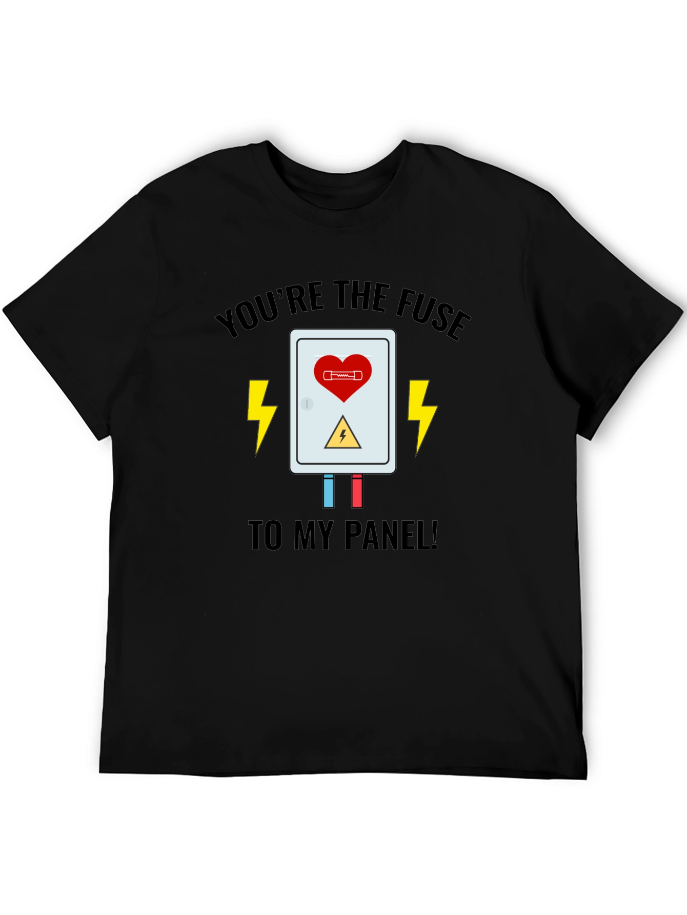 Black You're the Fuse T-Shirt - Electric Love Design view 5