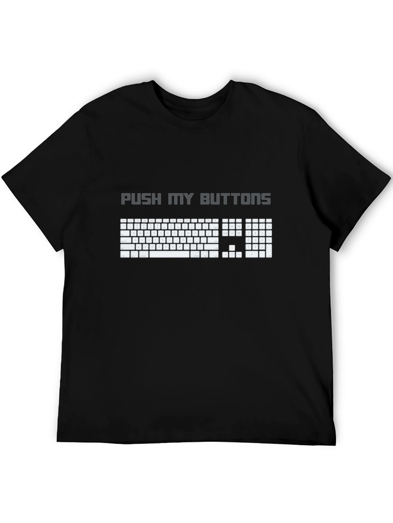Black Push My Buttons Keyboard T-Shirt - Gamer Humor Tee view 5