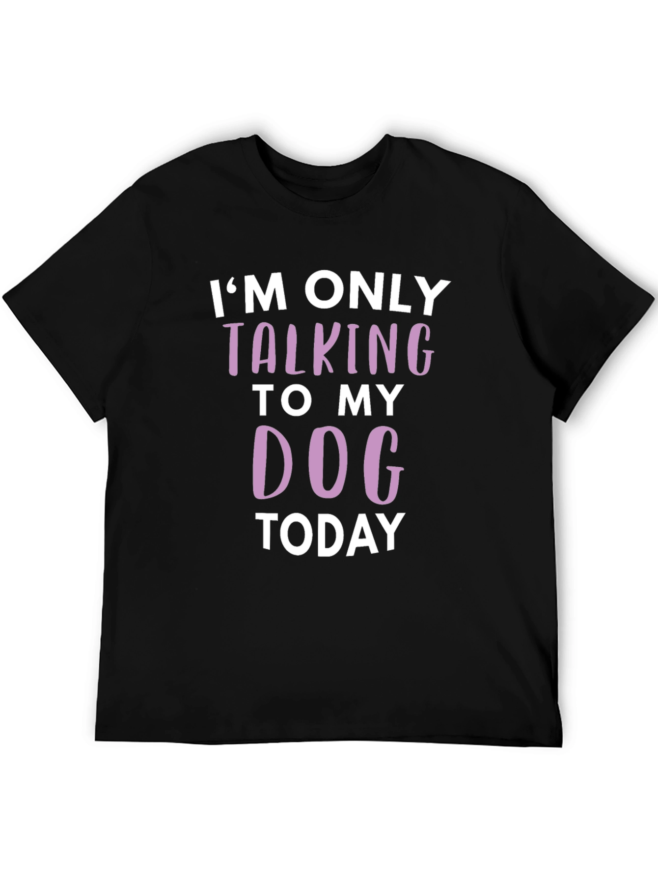 Black Dog Lover T-Shirt - Talking to My Dog Today view 5