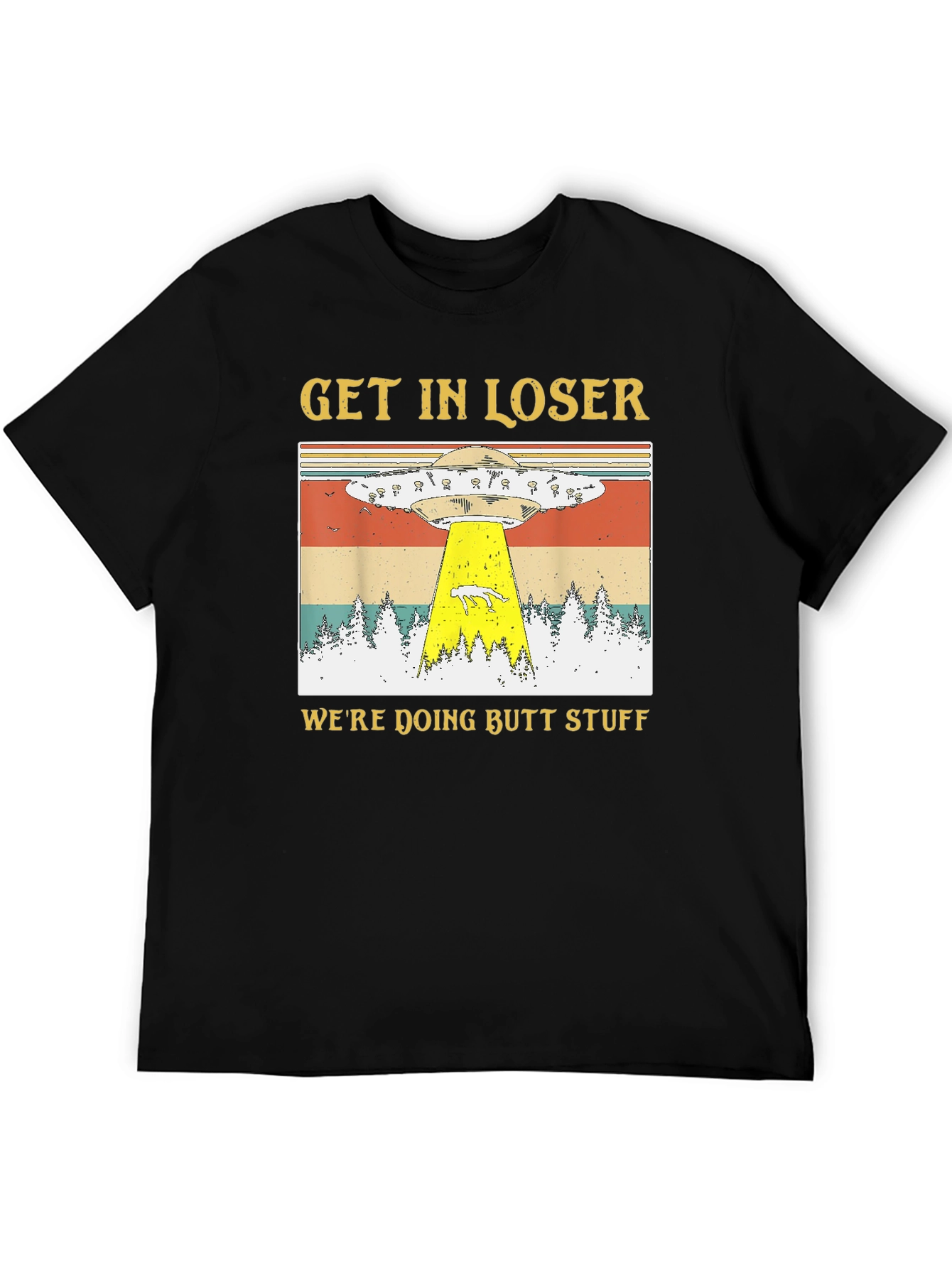Black Get In Loser UFO Abduction T-Shirt view 5