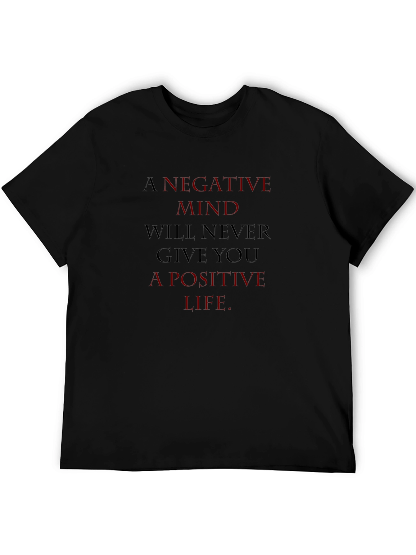Black Motivational Graphic Tee - A Negative Mind T-Shirt view 5