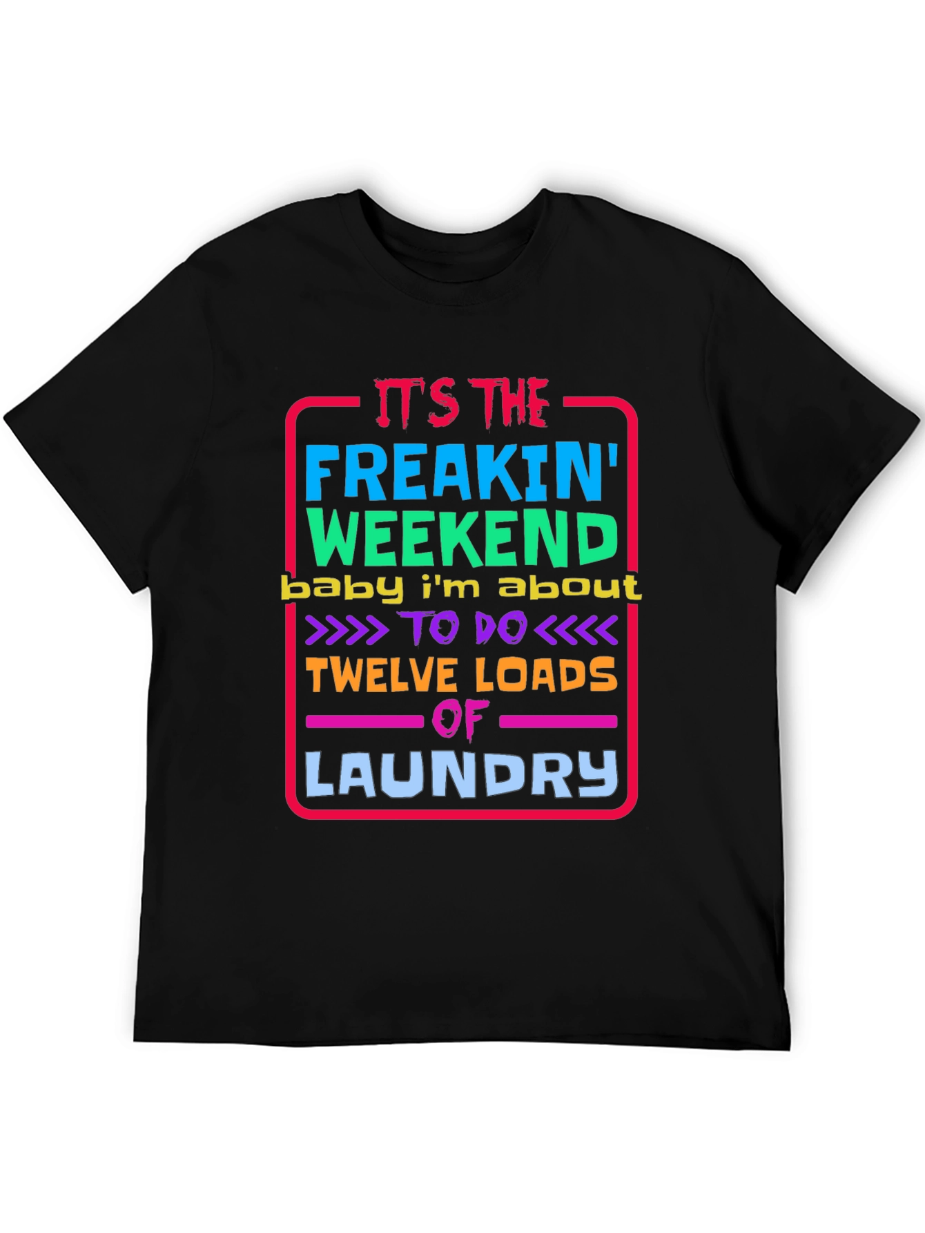 Black Funny Laundry Weekend T-Shirt view 5