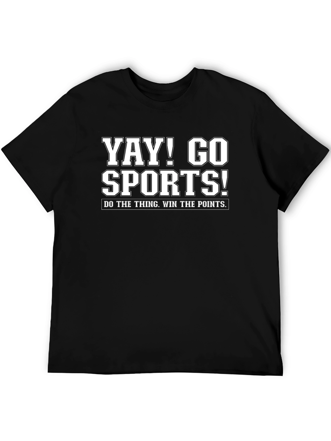 Black Yay! Go Sports! T-Shirt - Funny Athletic Tee view 5