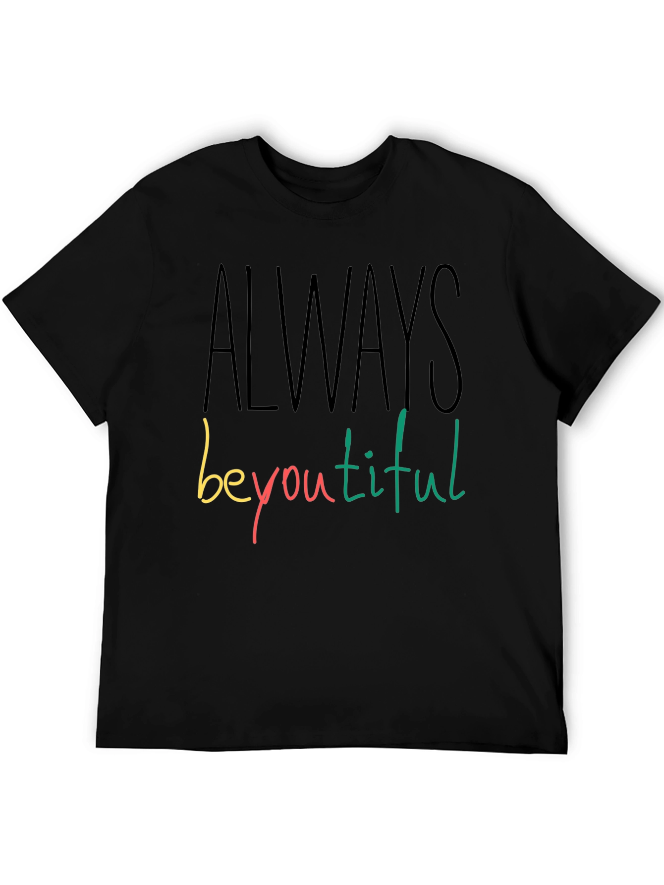 Black Always Beyoutiful Graphic Tee - Black Unisex T-Shirt view 5