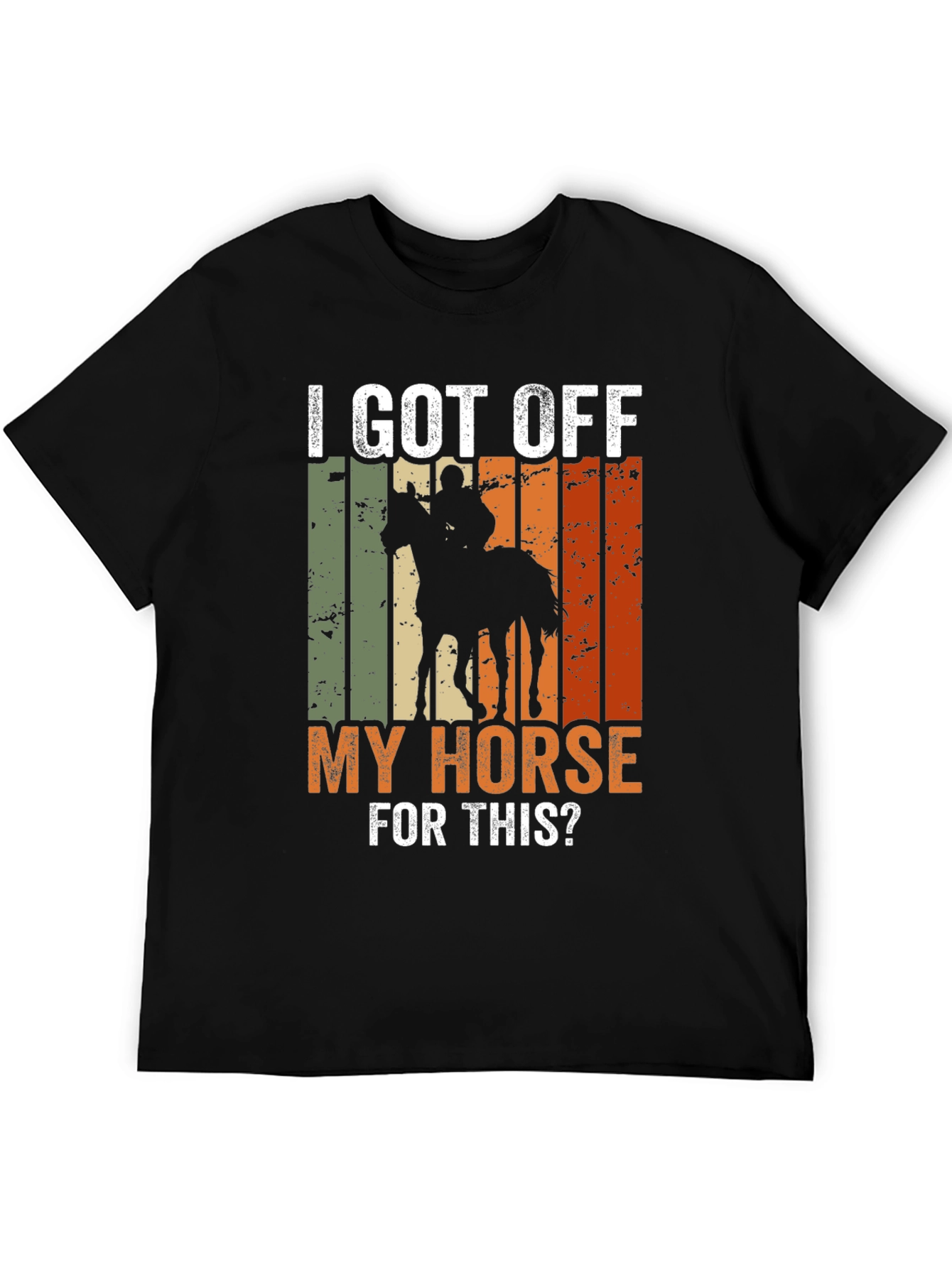 Black I Got Off My Horse For This? Novelty T-Shirt view 5