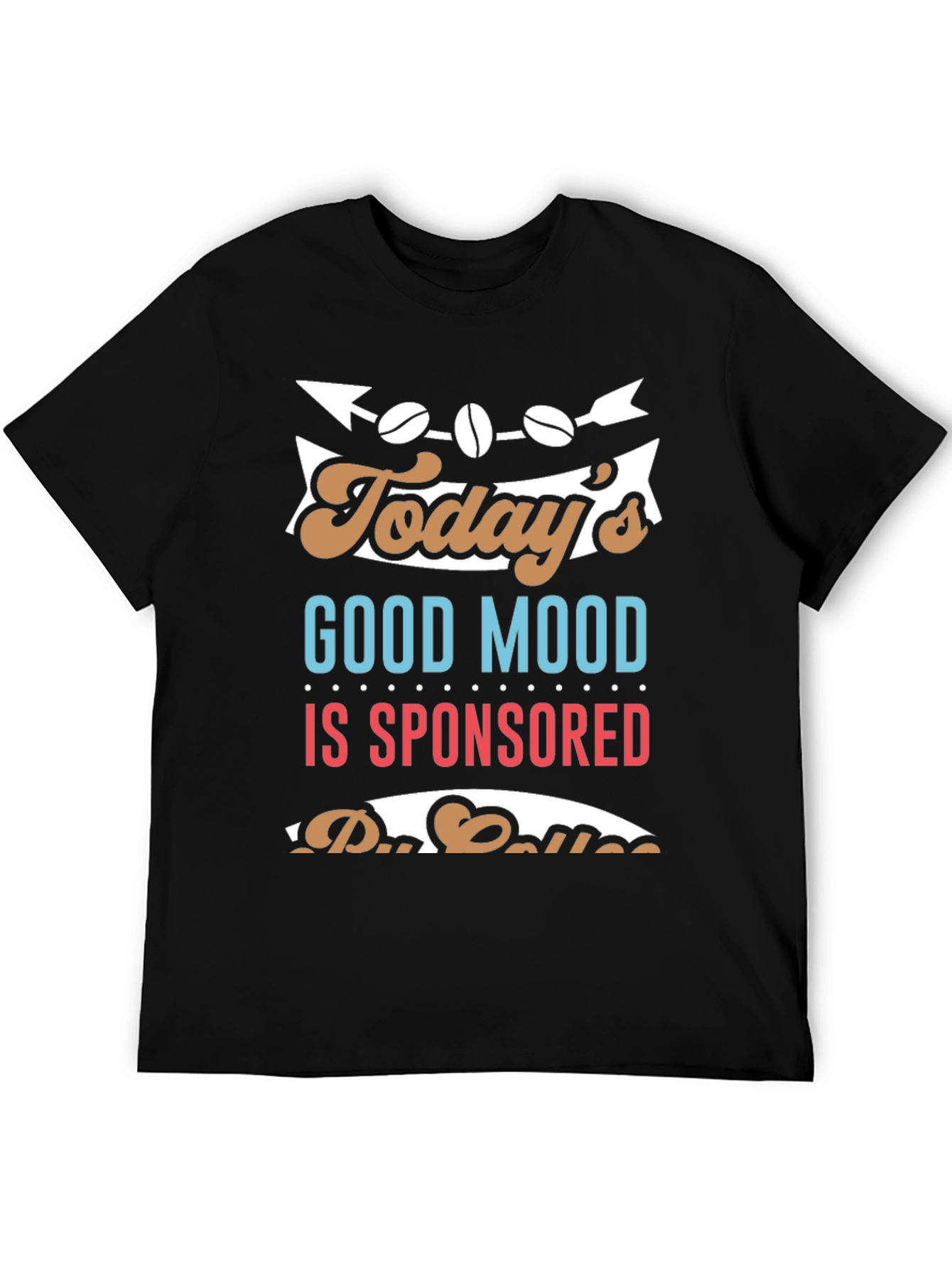 Black Coffee Sponsored Good Mood T-Shirt view 5