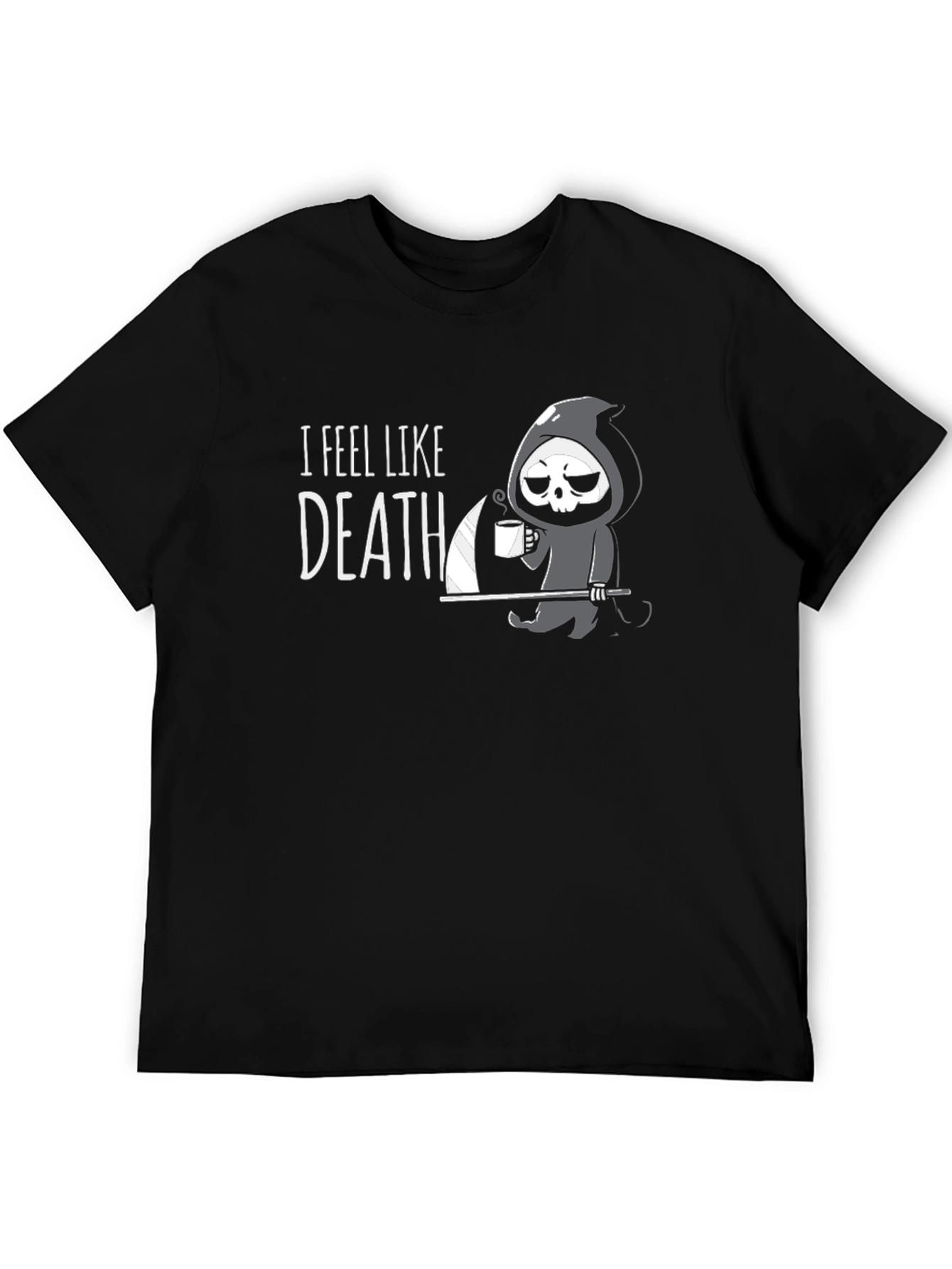Black I Feel Like Death T-Shirt - Grim Reaper Coffee Humor view 5