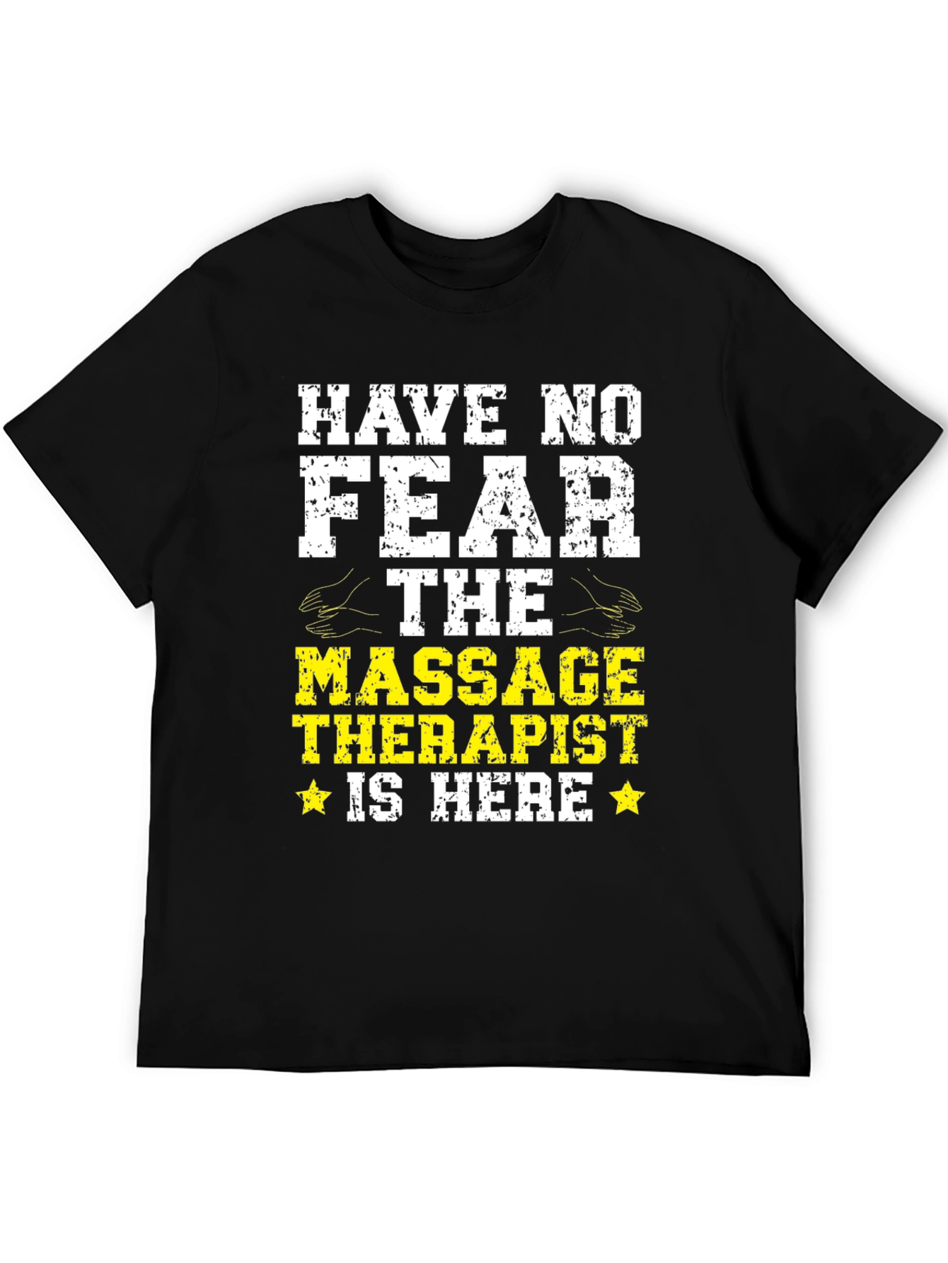 Black Have No Fear Massage Therapist Black T-Shirt view 5