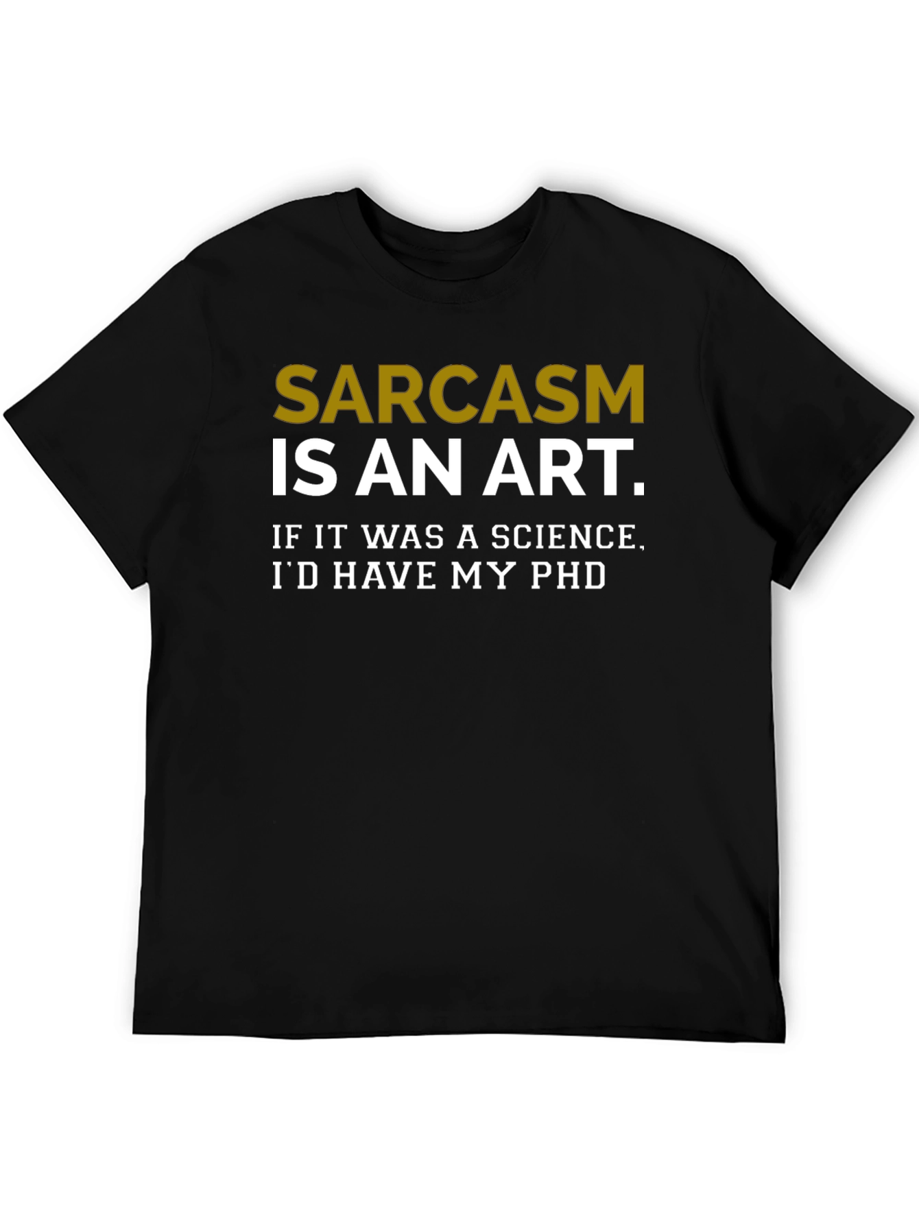 Black Sarcasm is an Art T-Shirt view 5