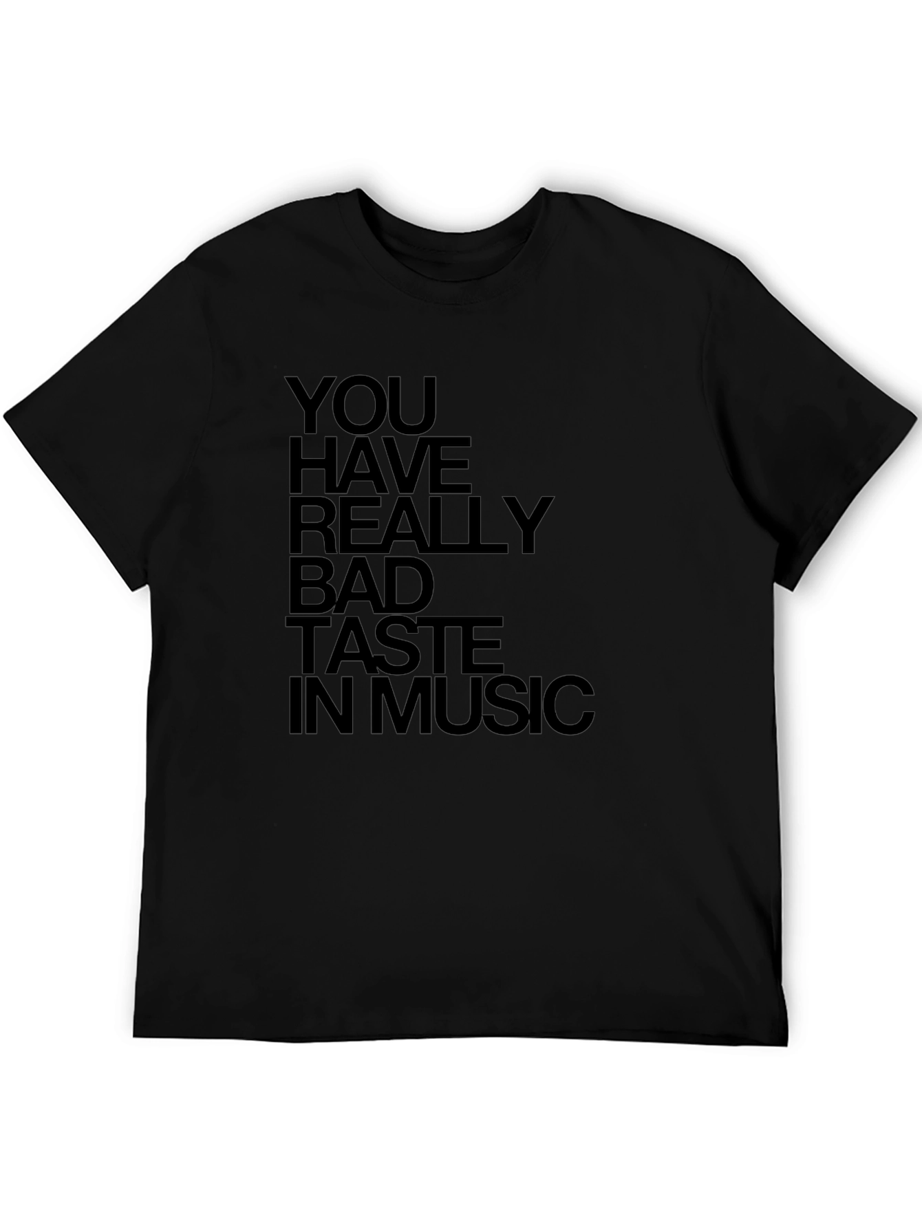 Black Funny You Have Bad Taste in Music Graphic T-Shirt view 5