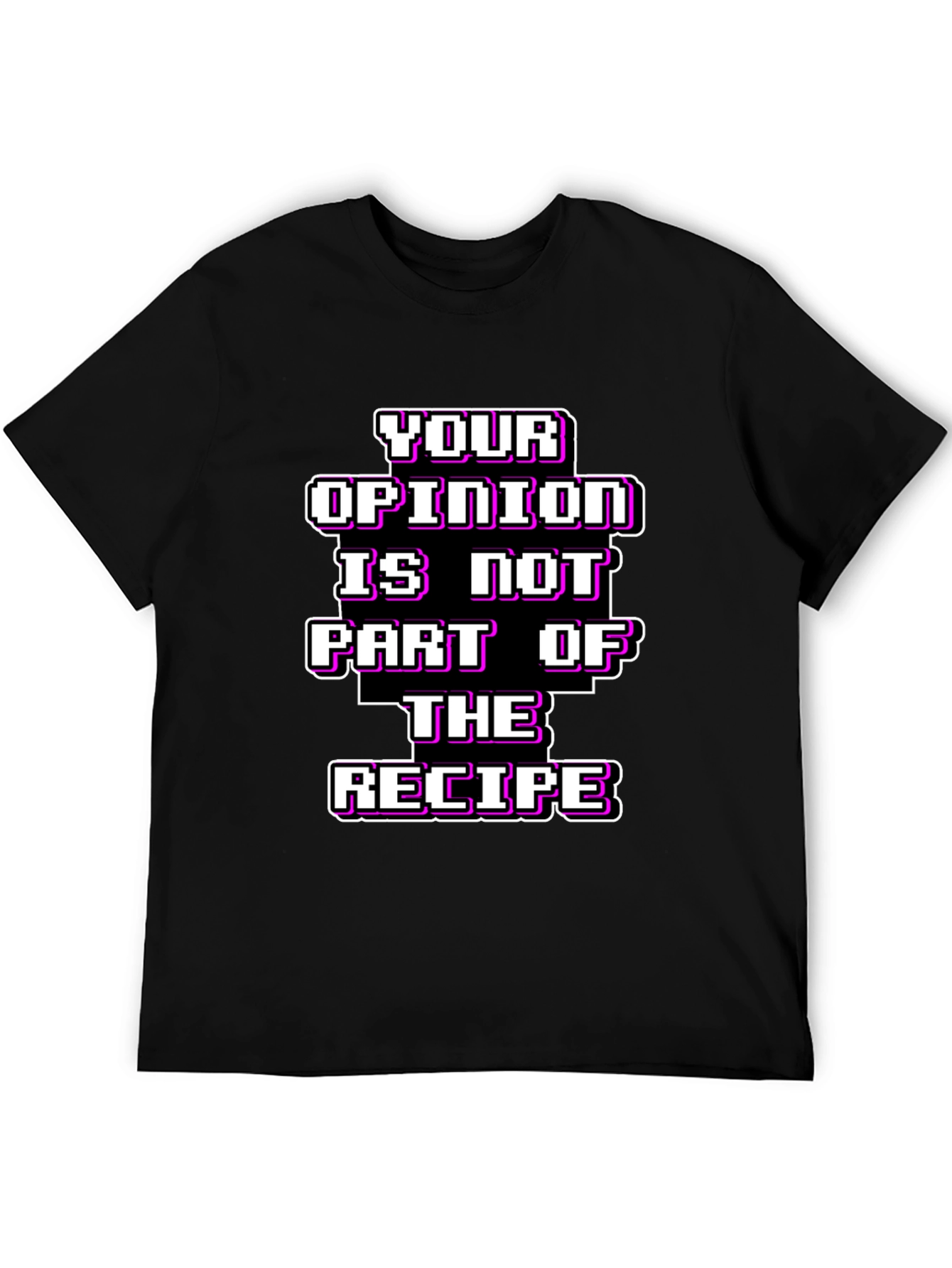 Black Your Opinion T-Shirt - Funny Recipe Tee view 5
