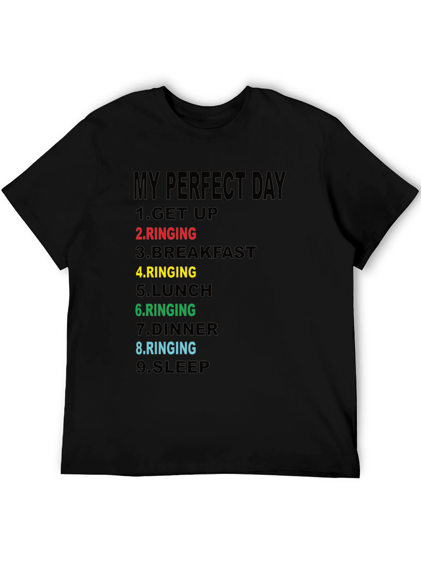 Black My Perfect Day Ringing T-Shirt - Funny Novelty Tee view 5