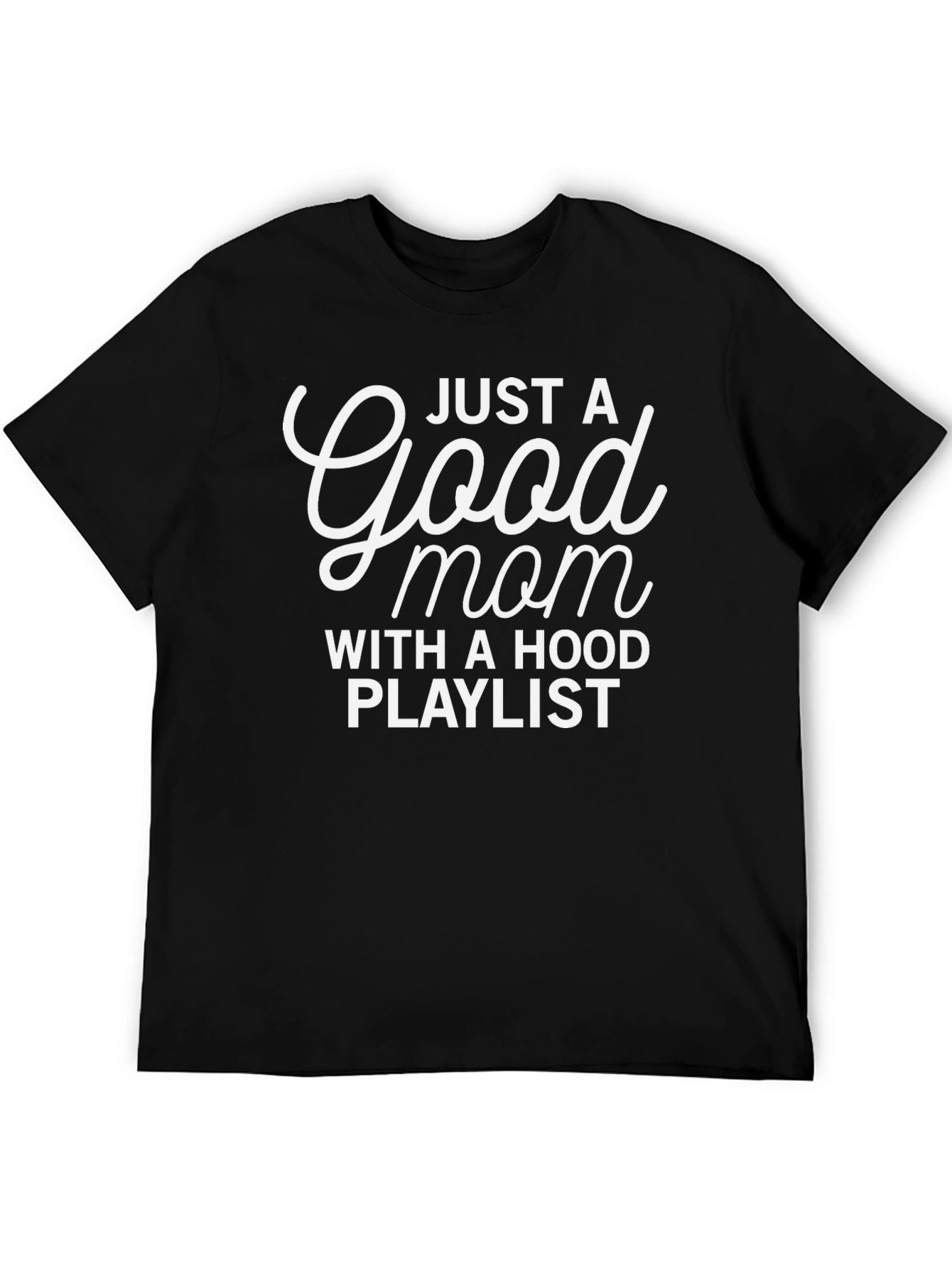 Black Good Mom Hood Playlist Tee - Unisex Black Cotton T-Shirt view 5