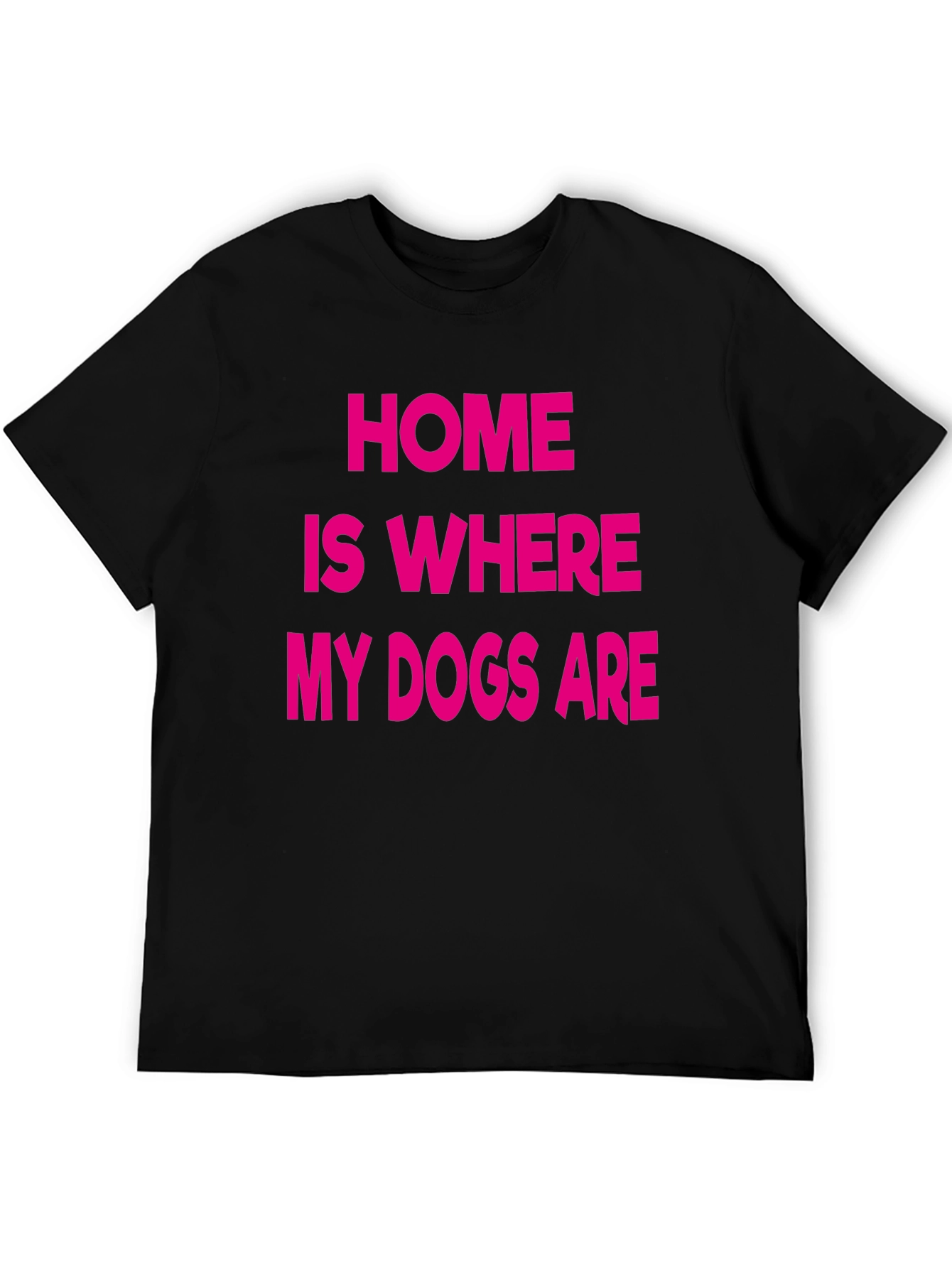 Black Home Is Where My Dogs Are Graphic Tee view 5