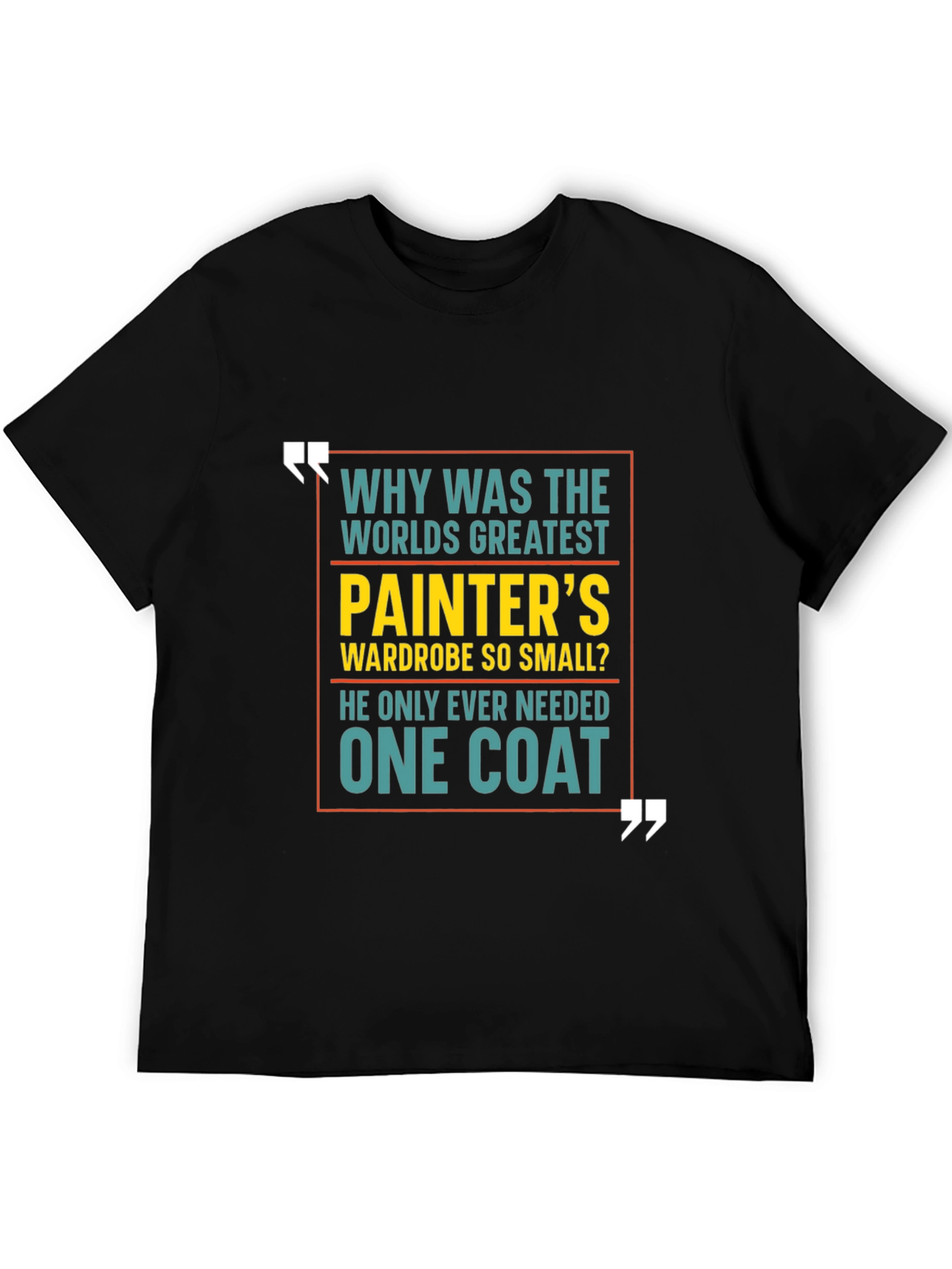 Black One Coat Painter's Wardrobe Graphic T-Shirt view 5
