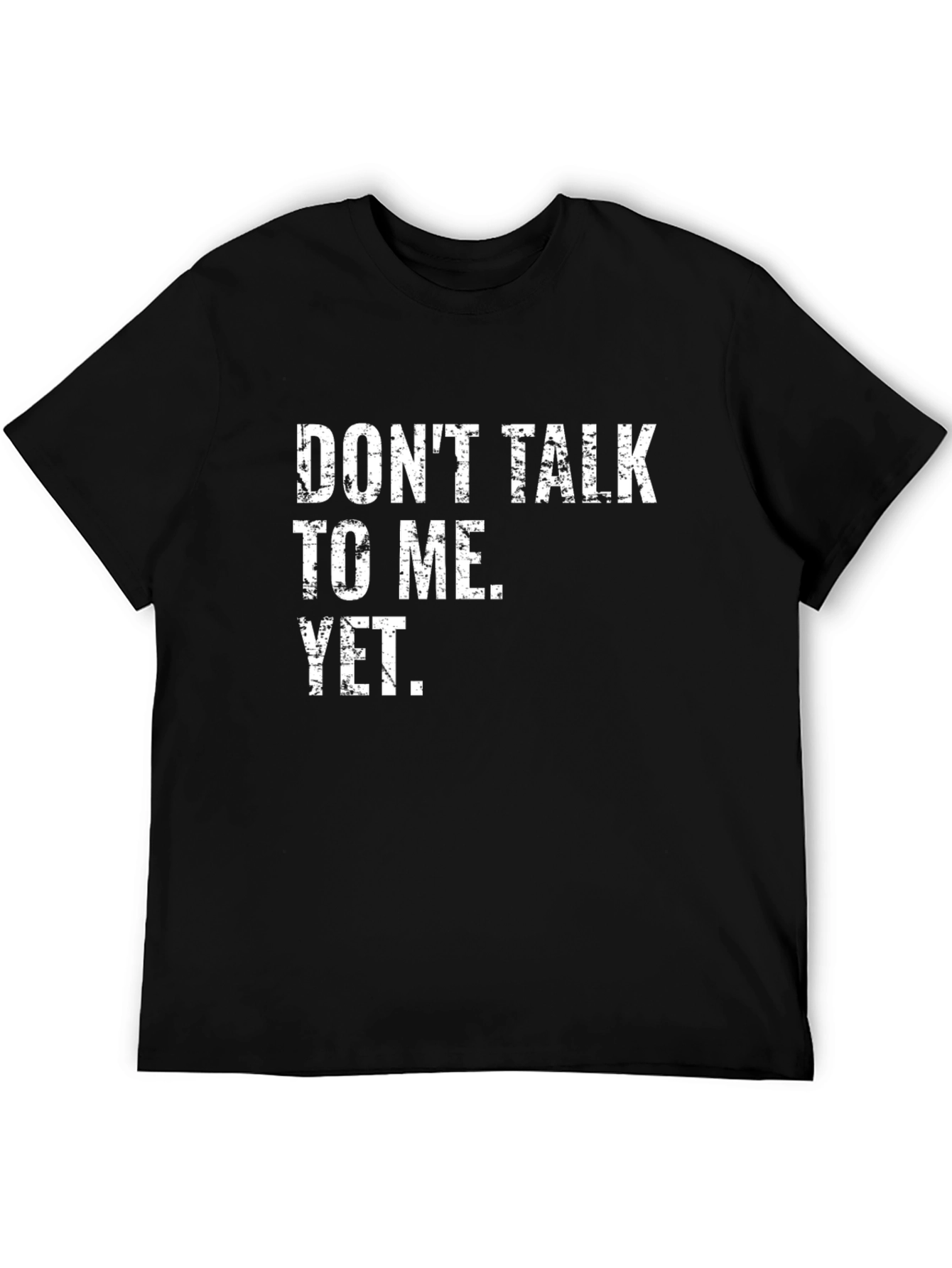 Black Don't Talk To Me Yet T-Shirt - Black view 5