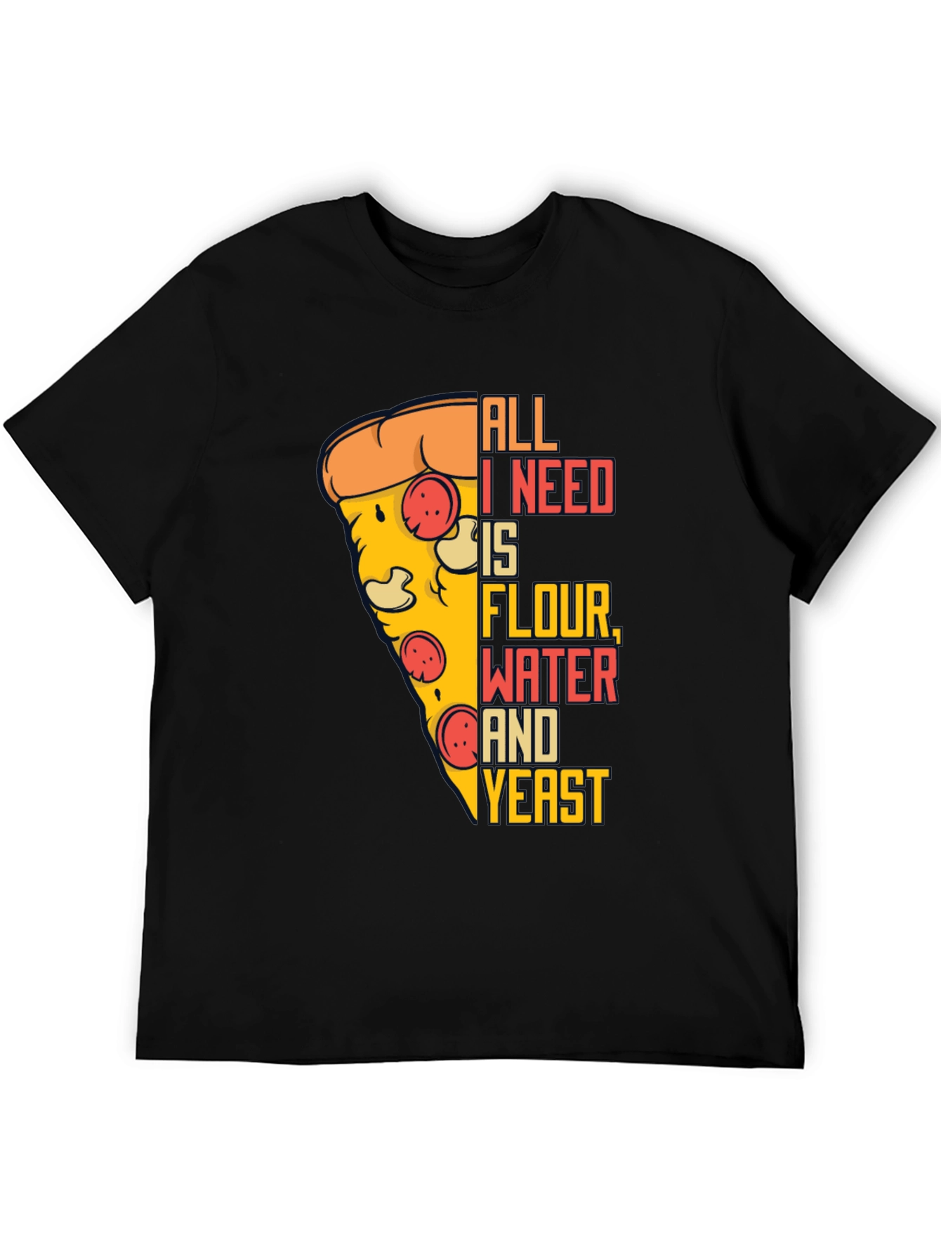 Pizza Lover T-Shirt - All I Need Is... - 5