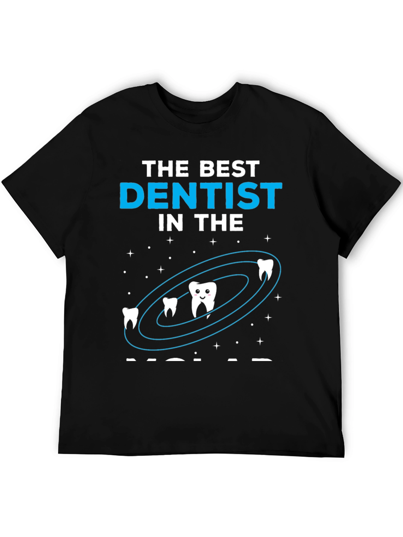 Black Best Dentist in the Galaxy Graphic T-Shirt view 5