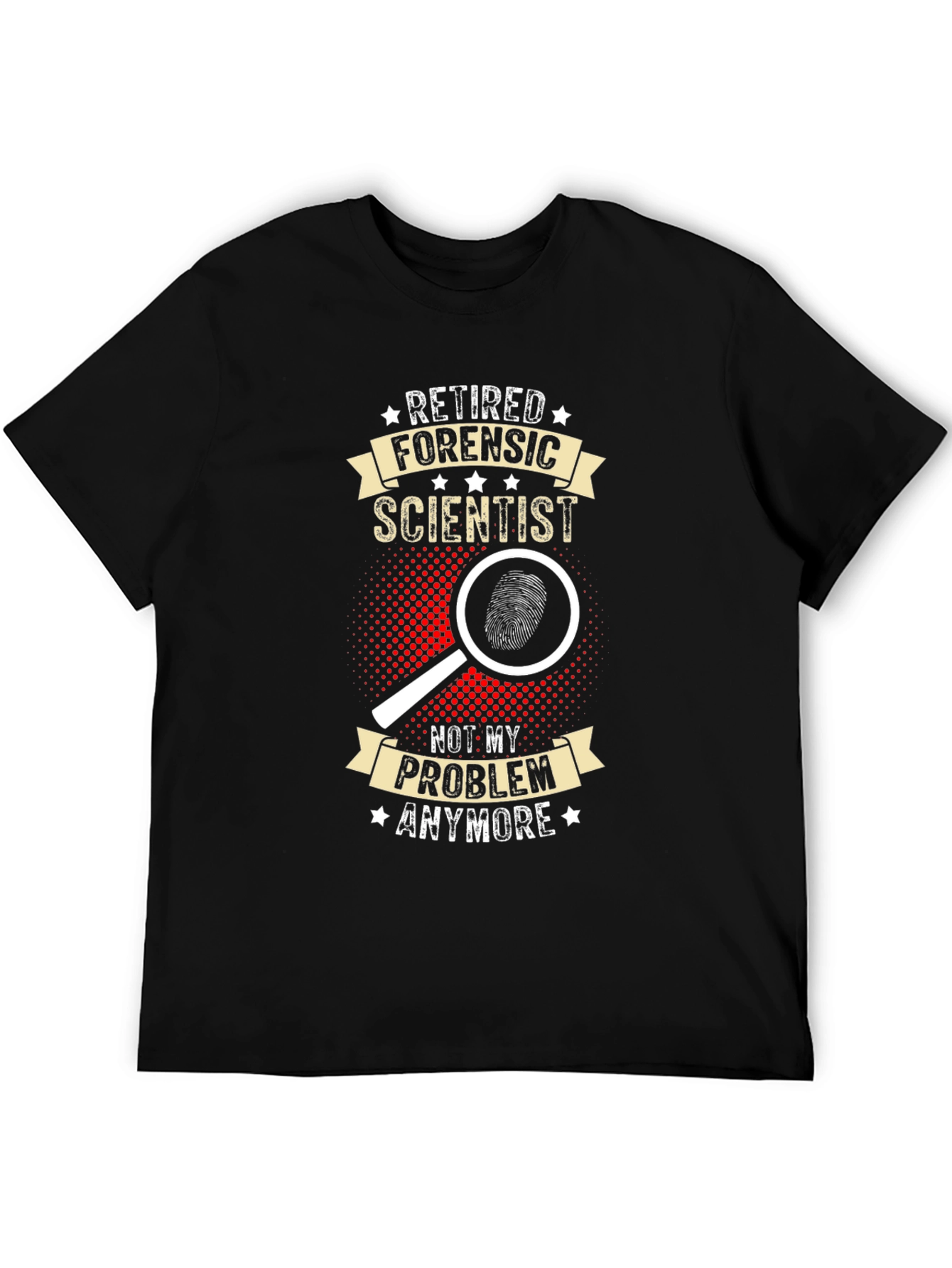Black Retired Forensic Scientist T-Shirt - Funny Gift Idea view 5