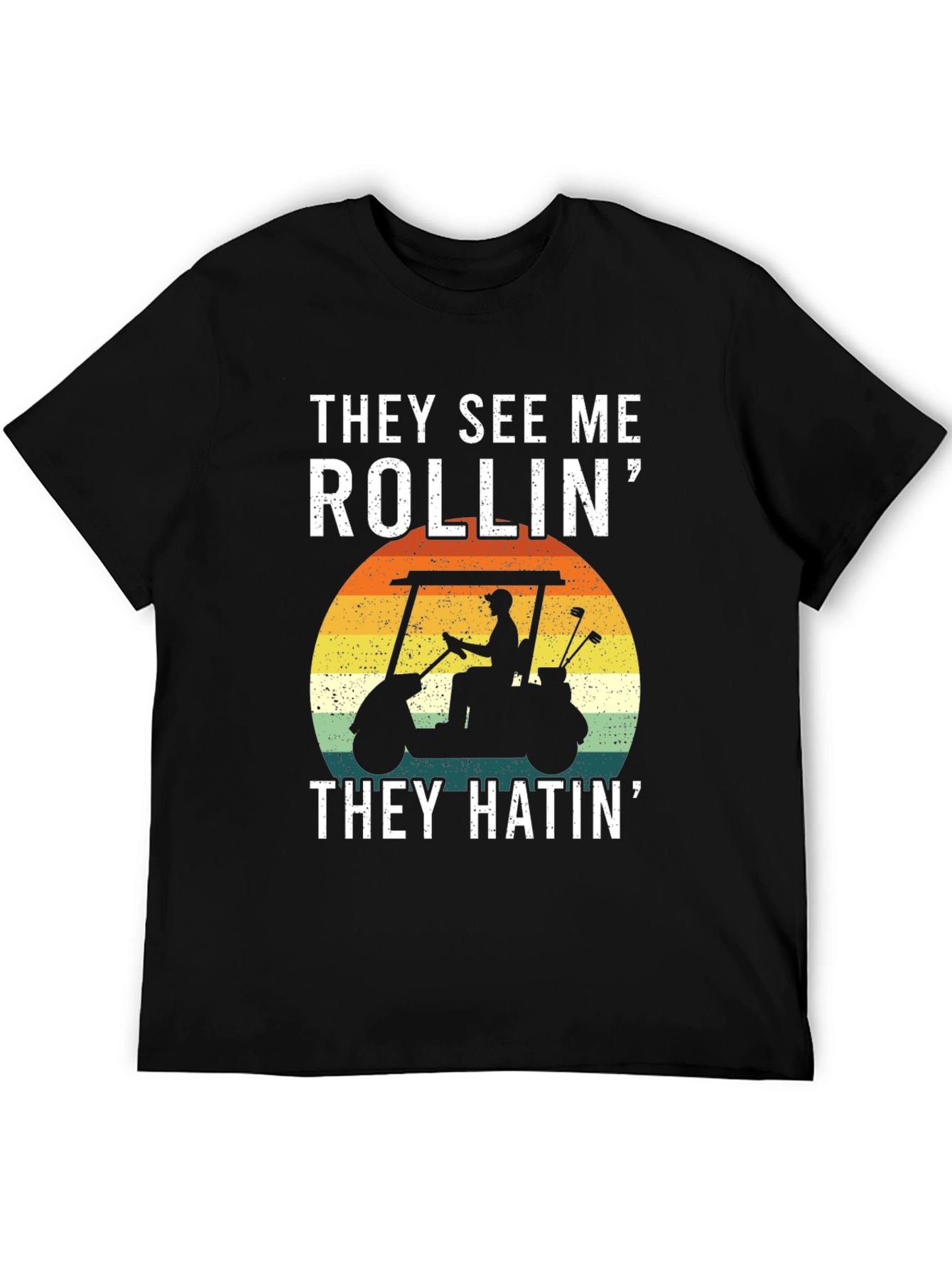 Black They See Me Rollin' T-Shirt: Golf Cart Design view 5