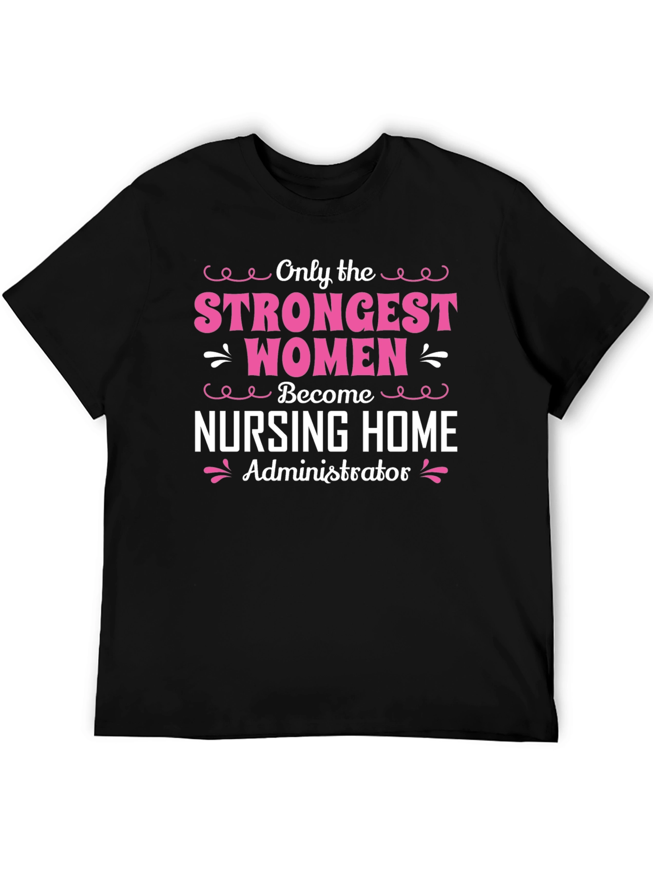 Black Strongest Women Nursing Home Administrator T-Shirt view 5