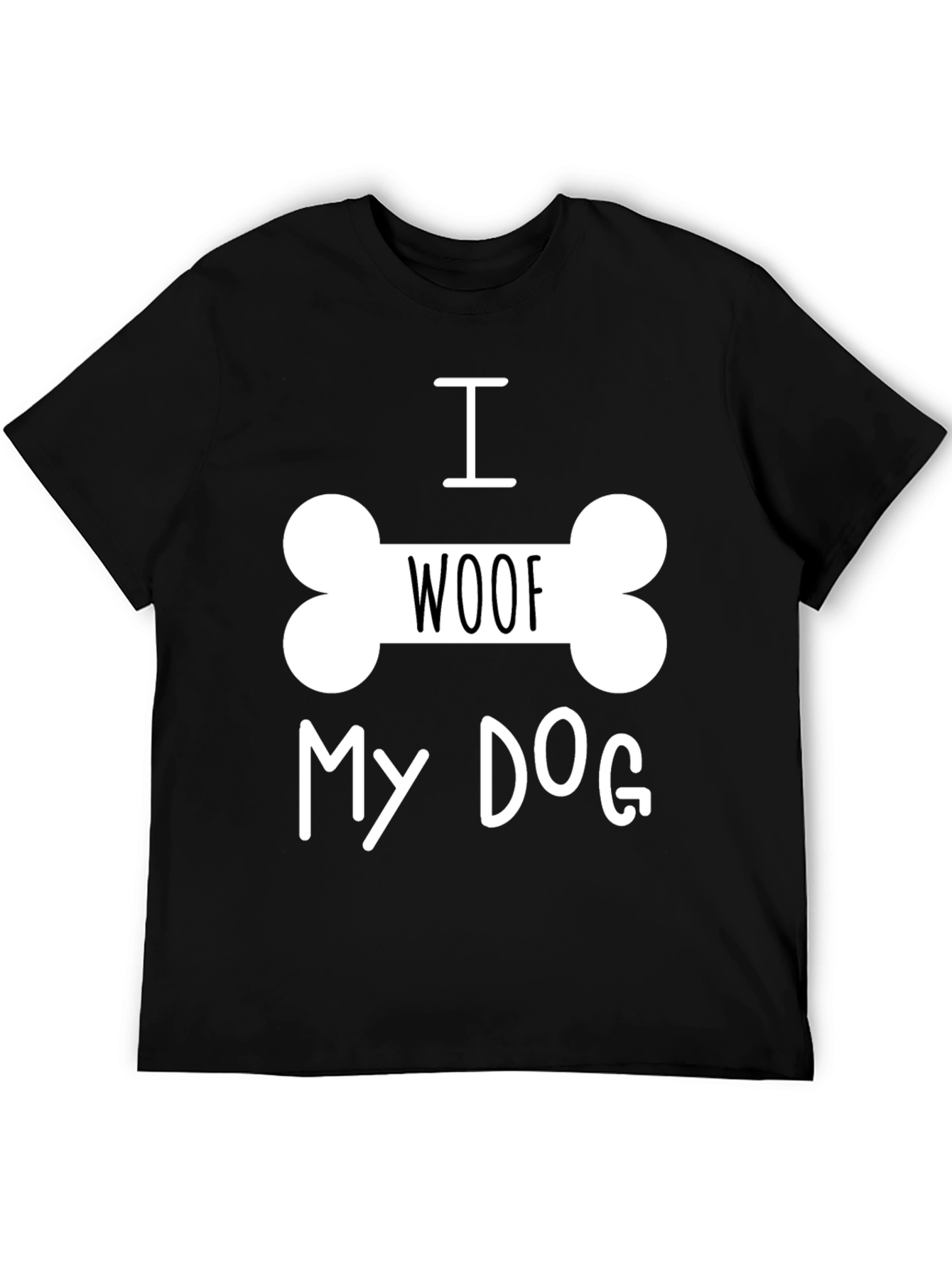 Black I Woof My Dog T-Shirt - Black, Dog Lover Tee view 5
