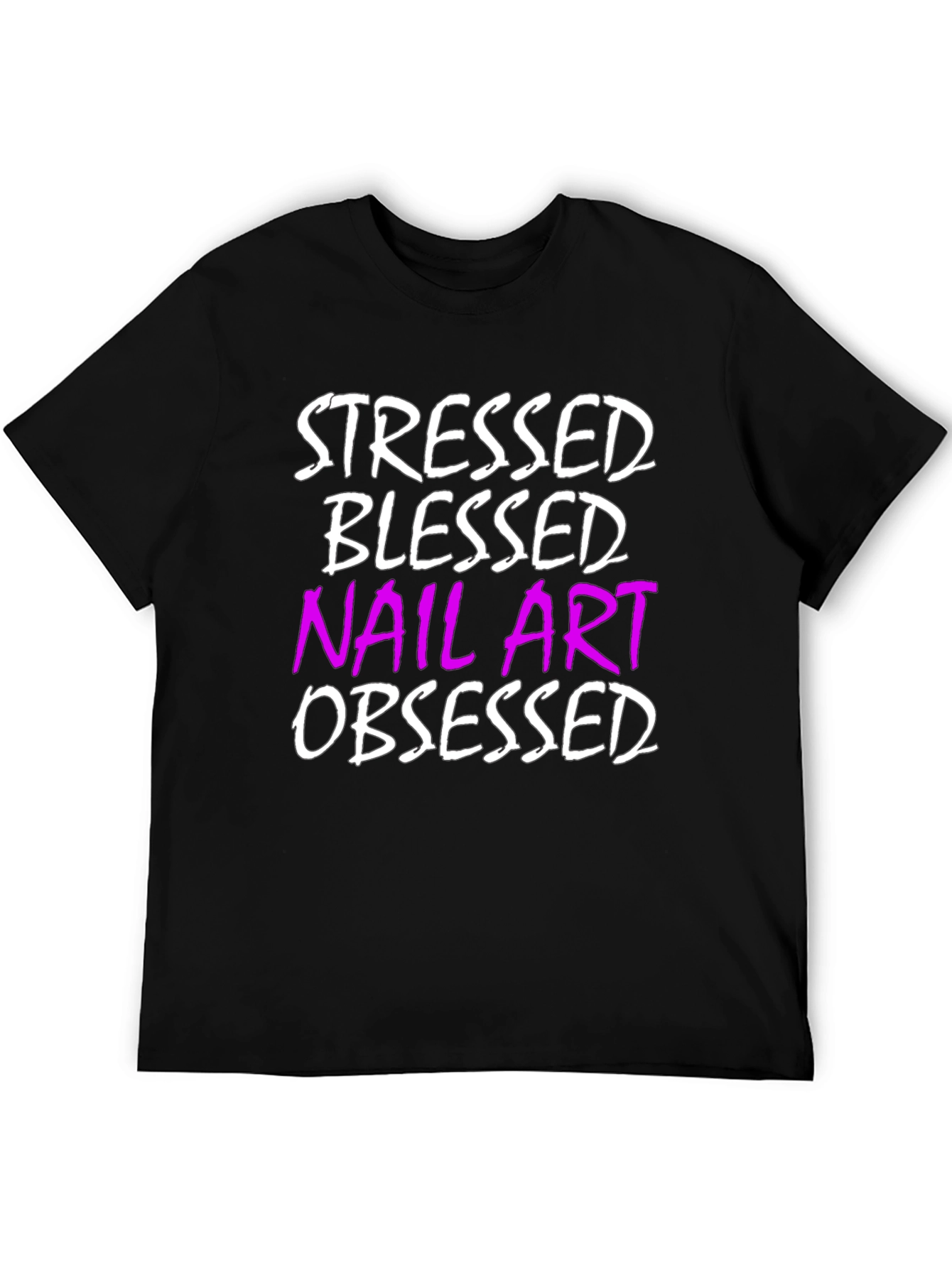 Black Stressed Blessed Nail Art Obsessed T-Shirt view 5
