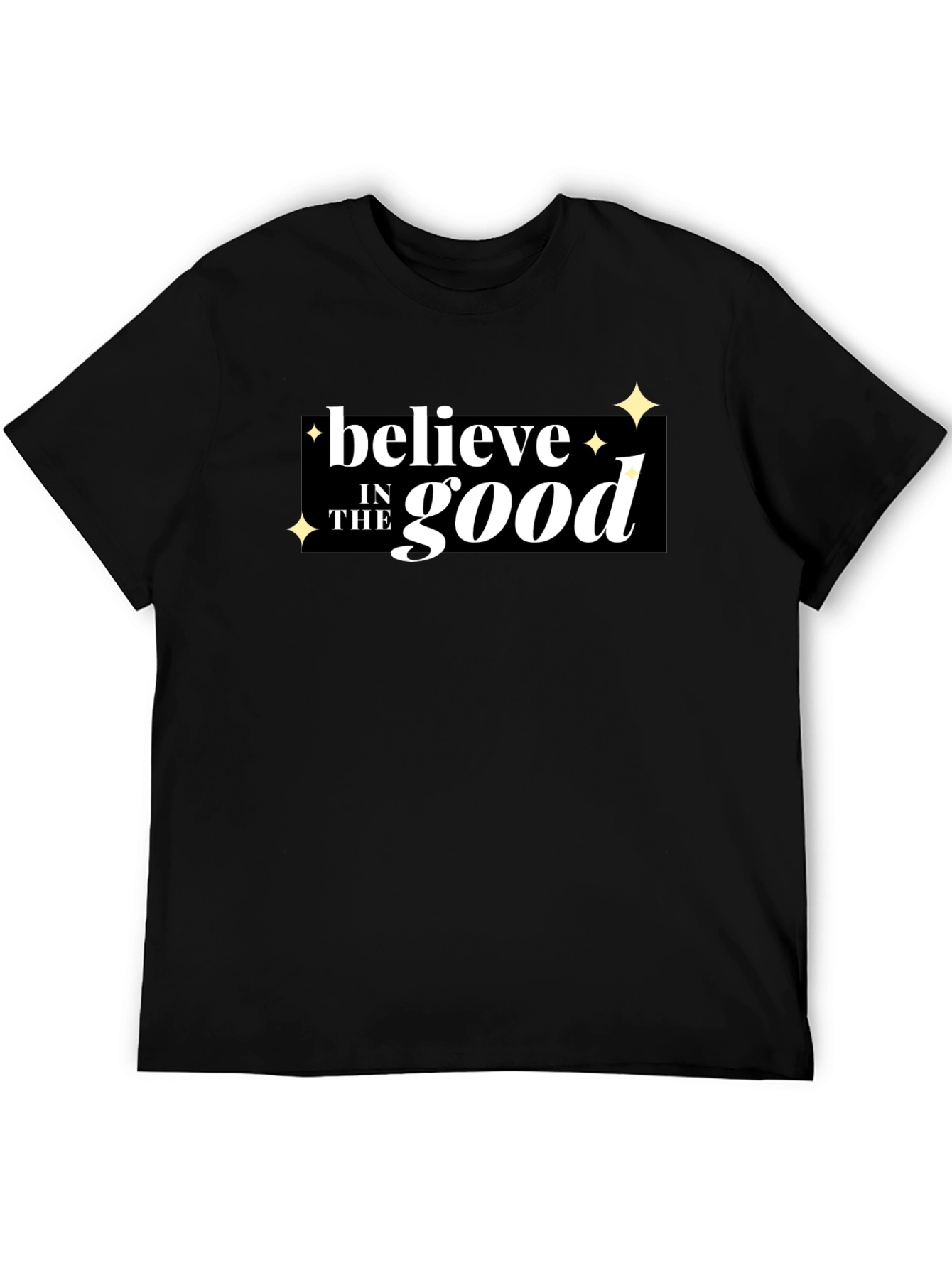 Black Believe in the Good Graphic T-Shirt view 5