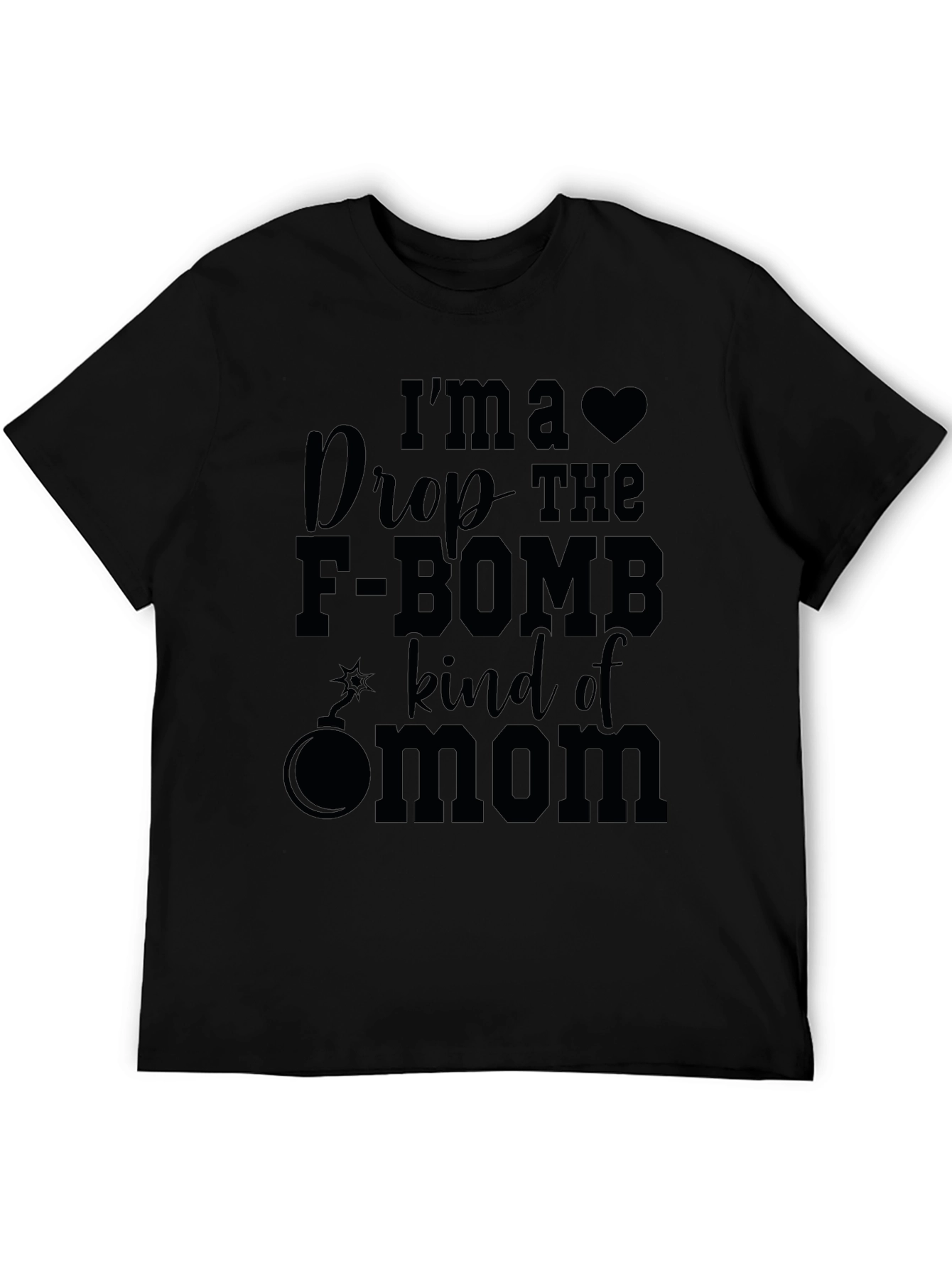 Black I'm a Drop the F-Bomb Kind of Mom Funny T-Shirt view 5