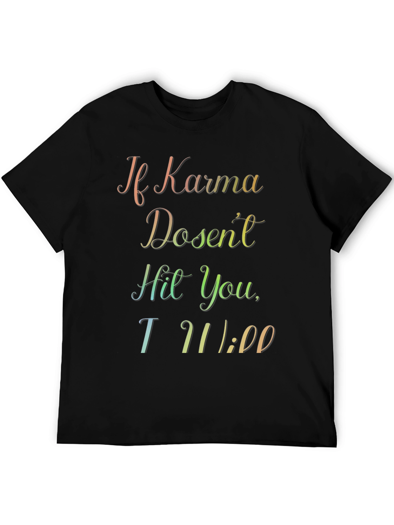 Black Karma Will Hit You T-Shirt view 5
