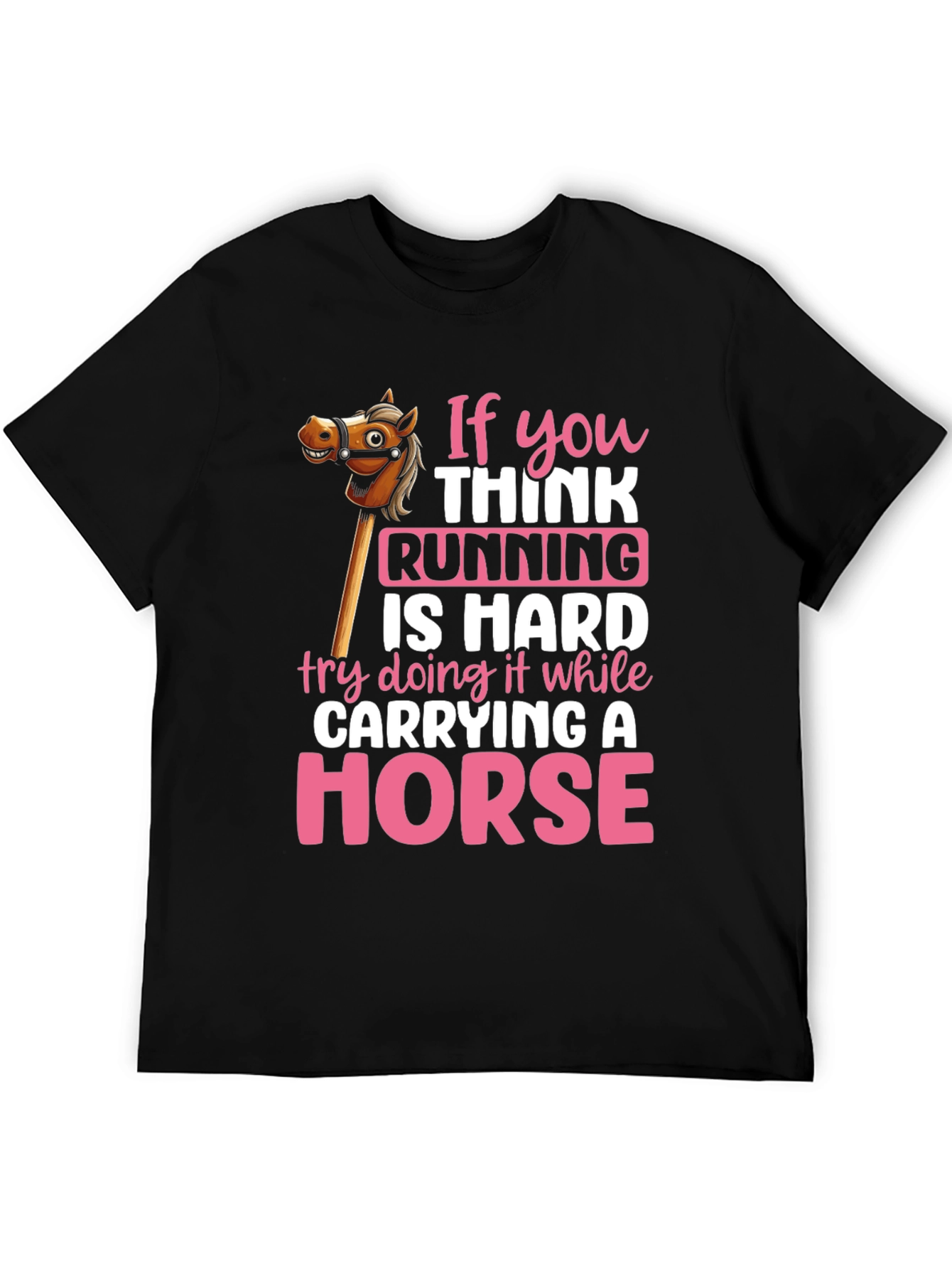 Black Running Is Hard Horse T-Shirt view 5
