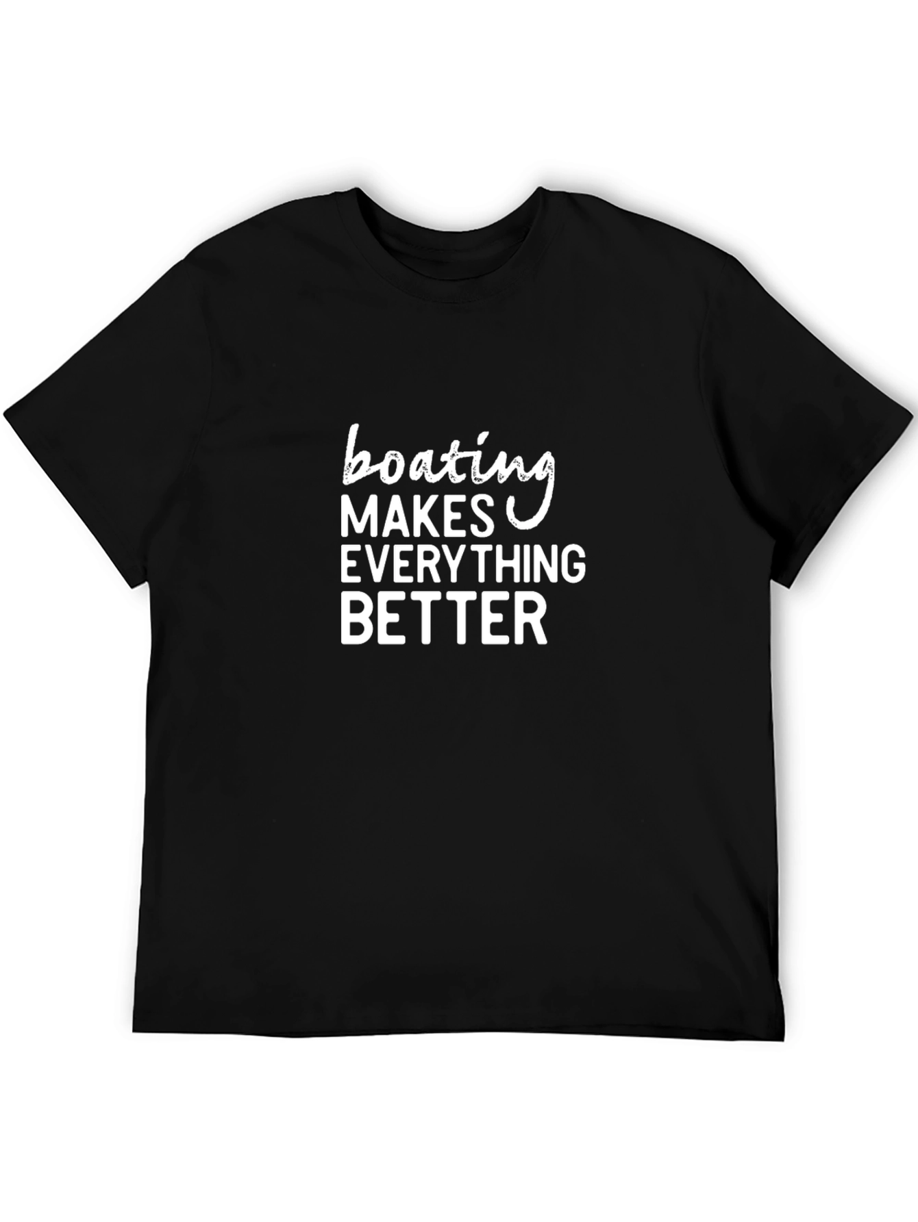 Boating Makes Everything Better Black T-Shirt - 5
