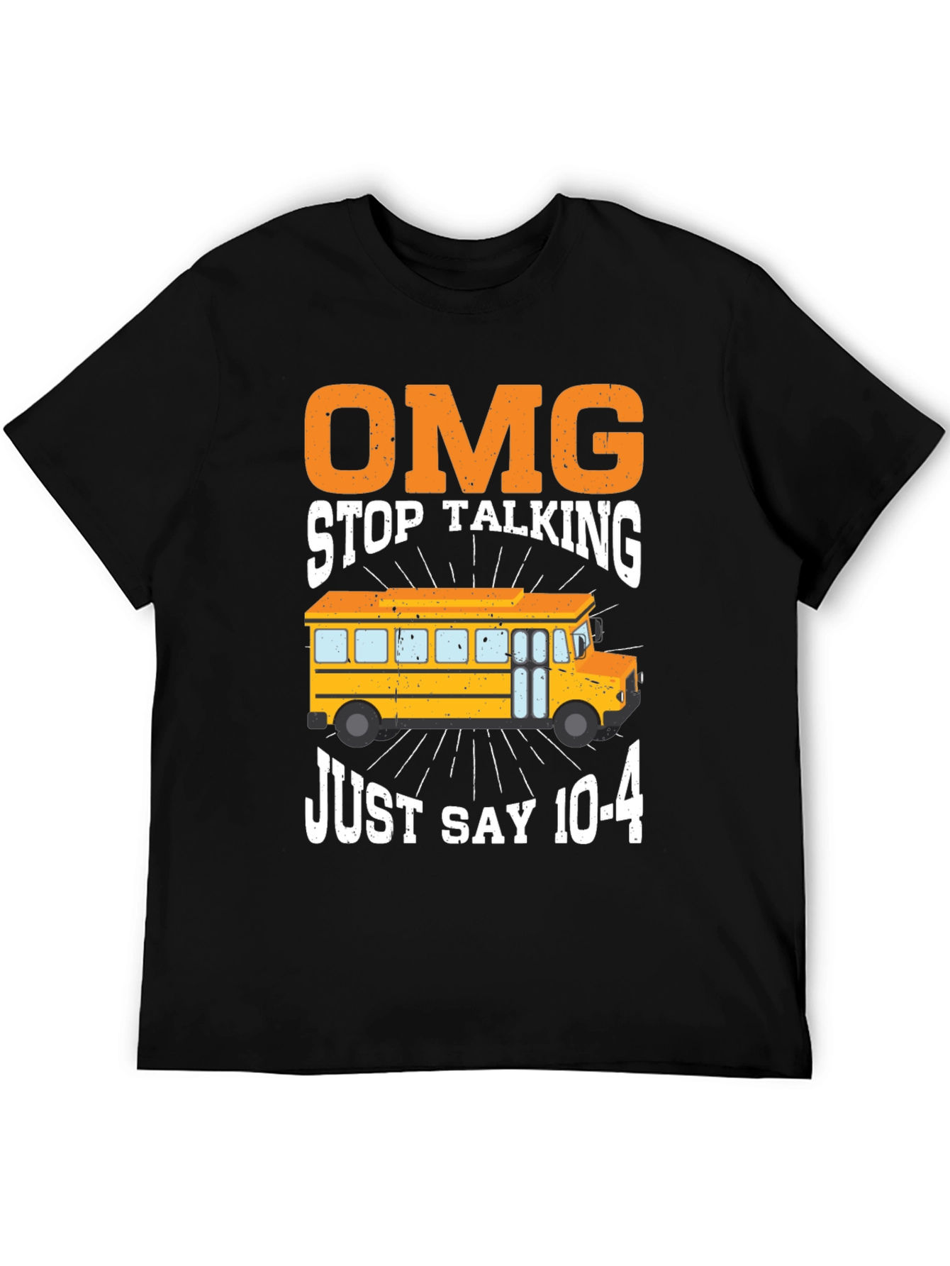Black Funny School Bus Driver T-Shirt: OMG Just Say 10-4 view 5