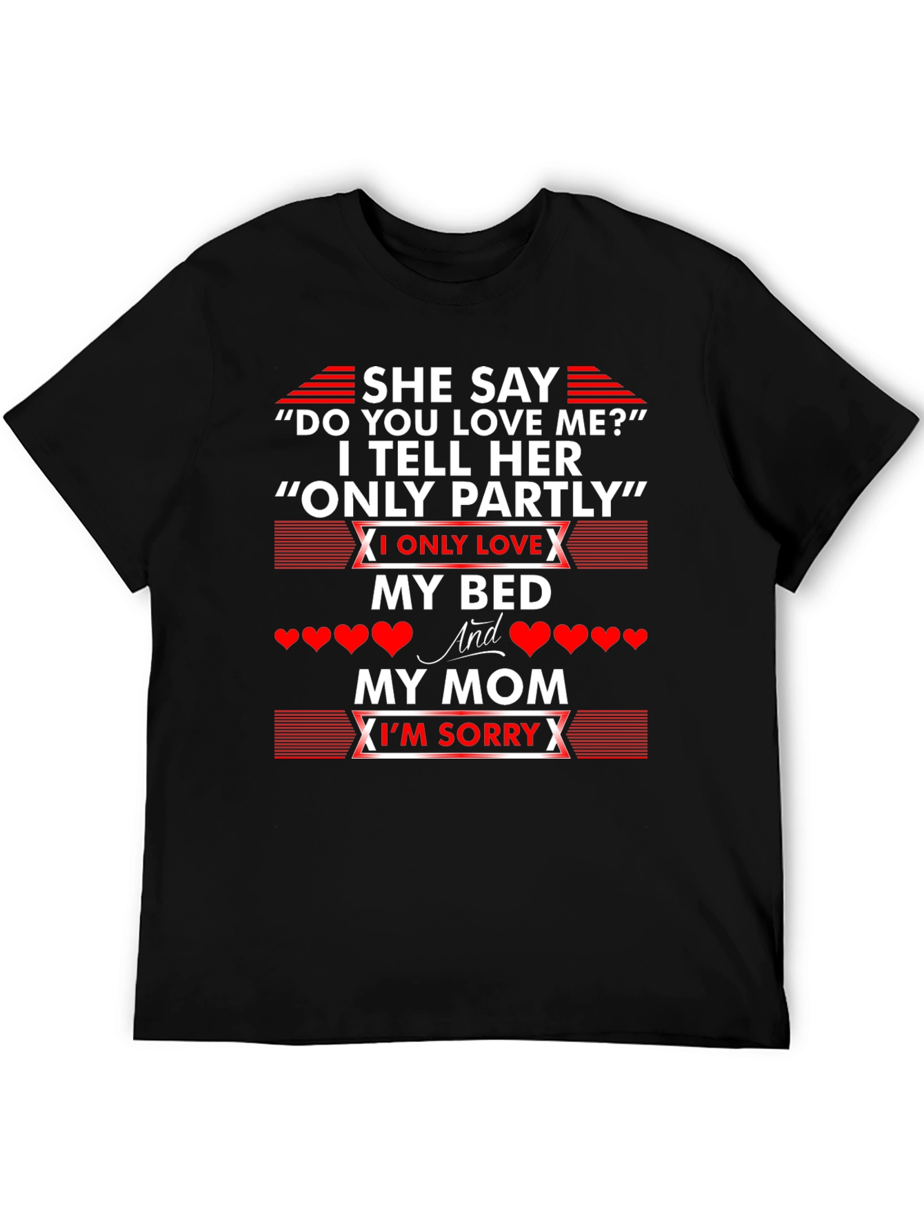 Black She Say Tee: My Bed and My Mom T-Shirt view 5