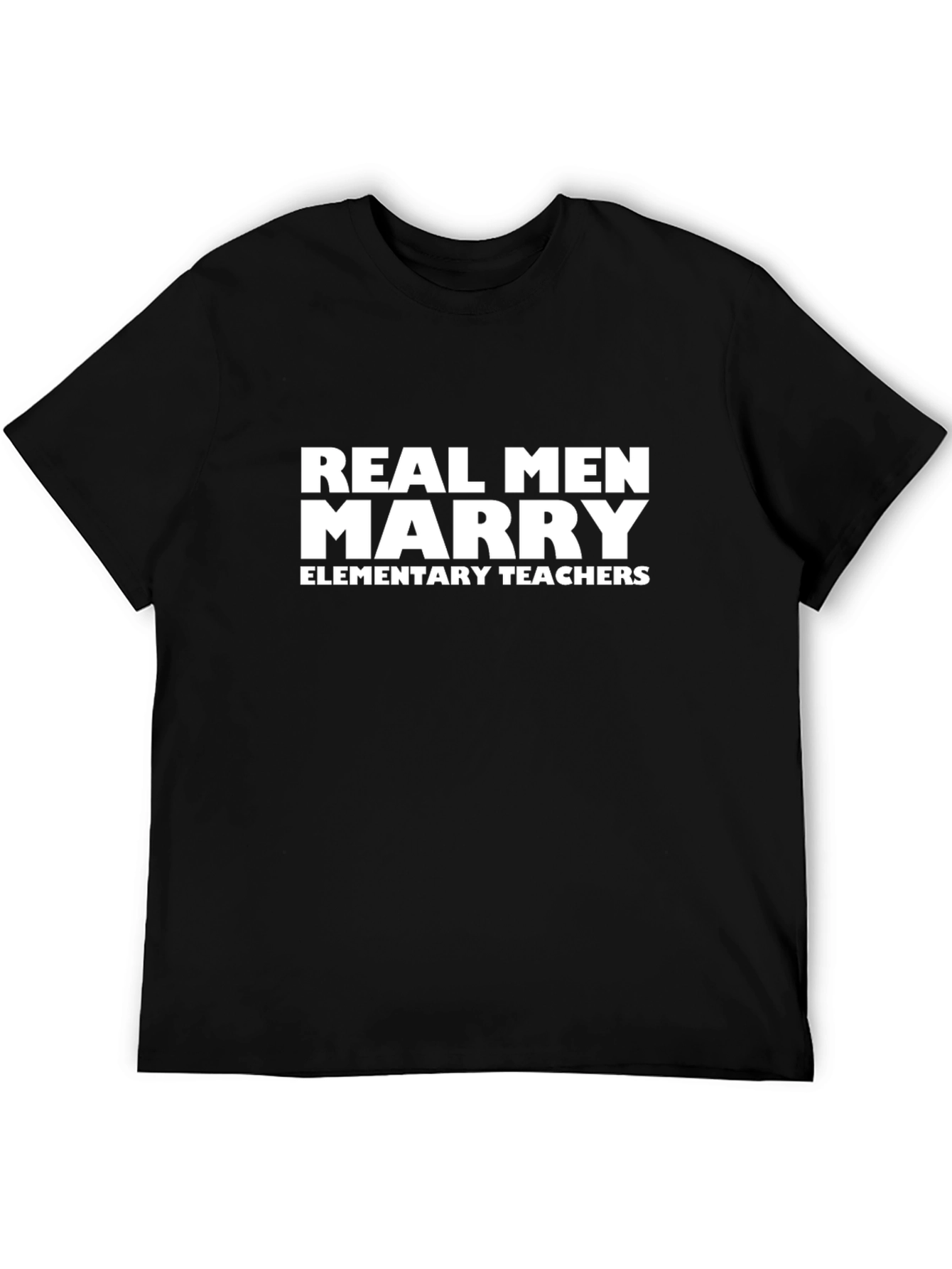 Black Real Men Marry Elementary Teachers - Graphic Tee view 5