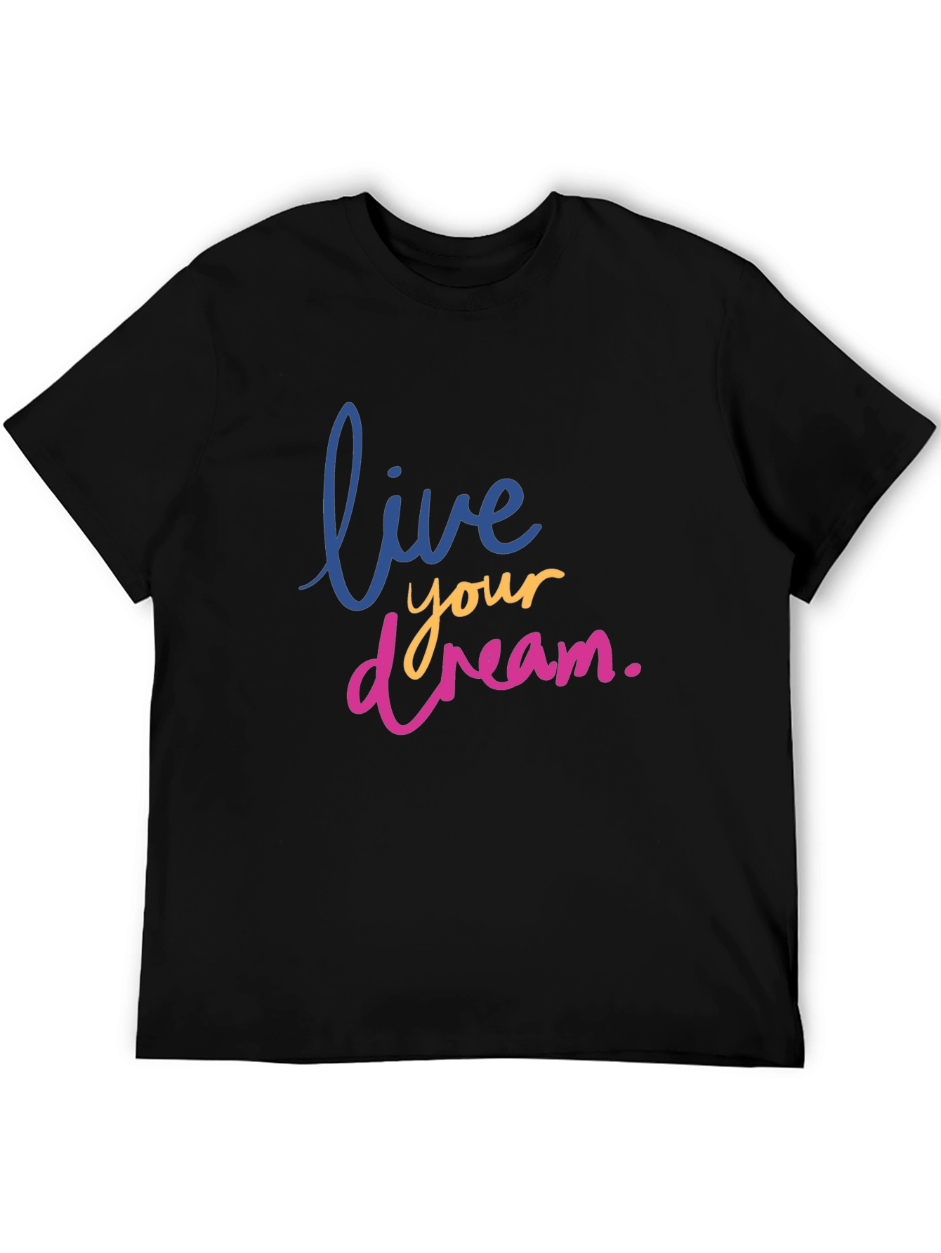 Black Live Your Dream T-Shirt - Black Graphic Tee view 5